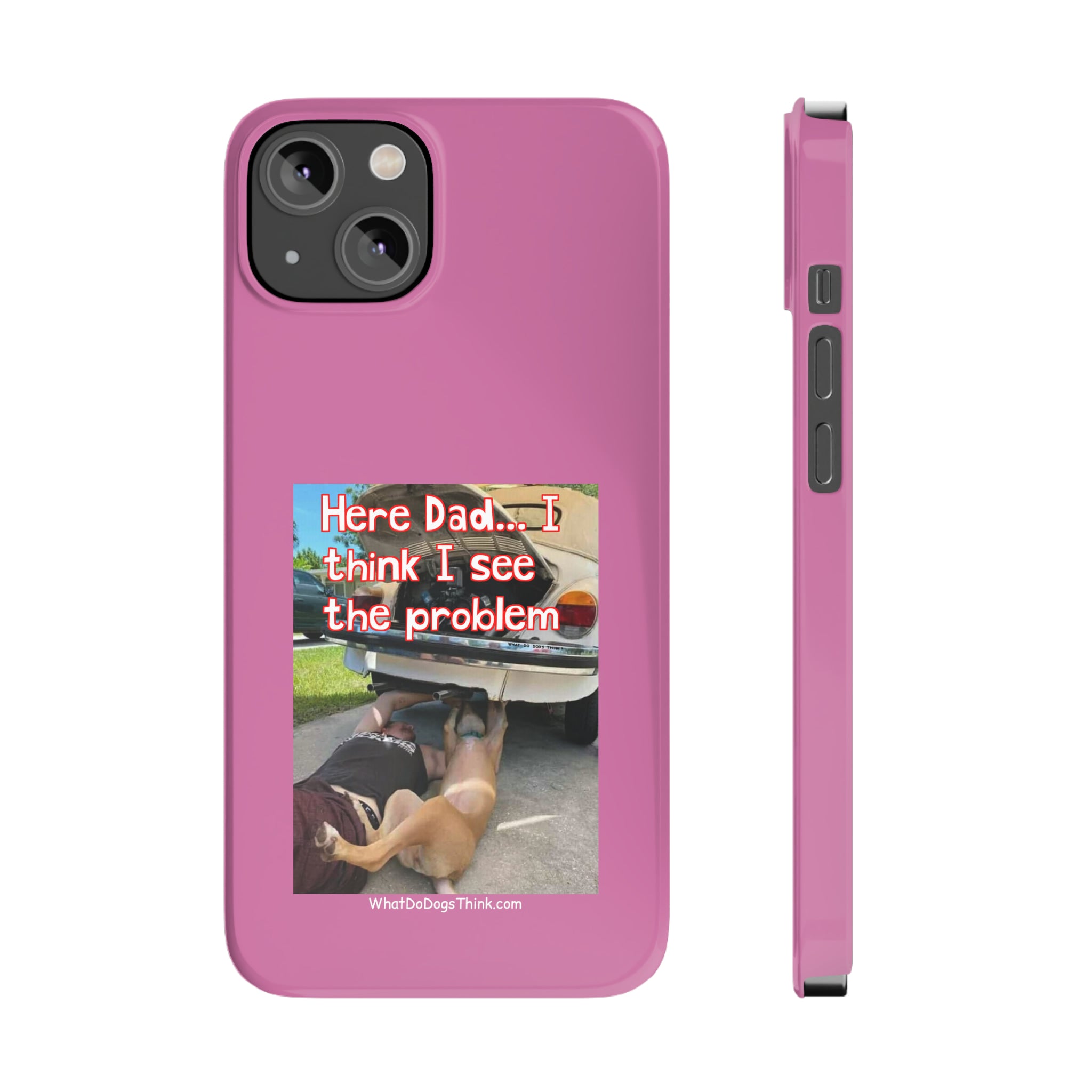 Here Dad Pink Slim Phone Cases
