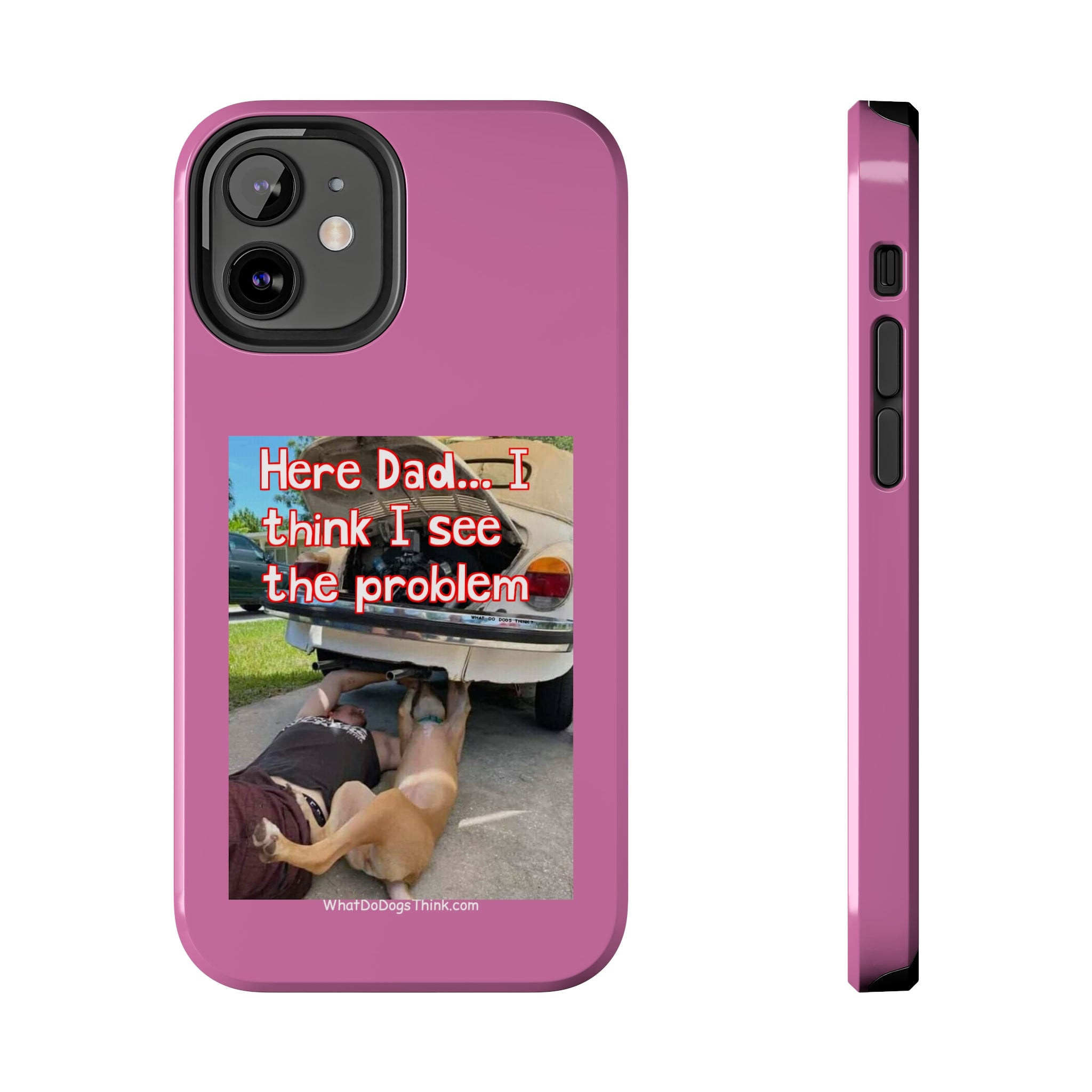 Here Dad Pink Tough Phone Cases