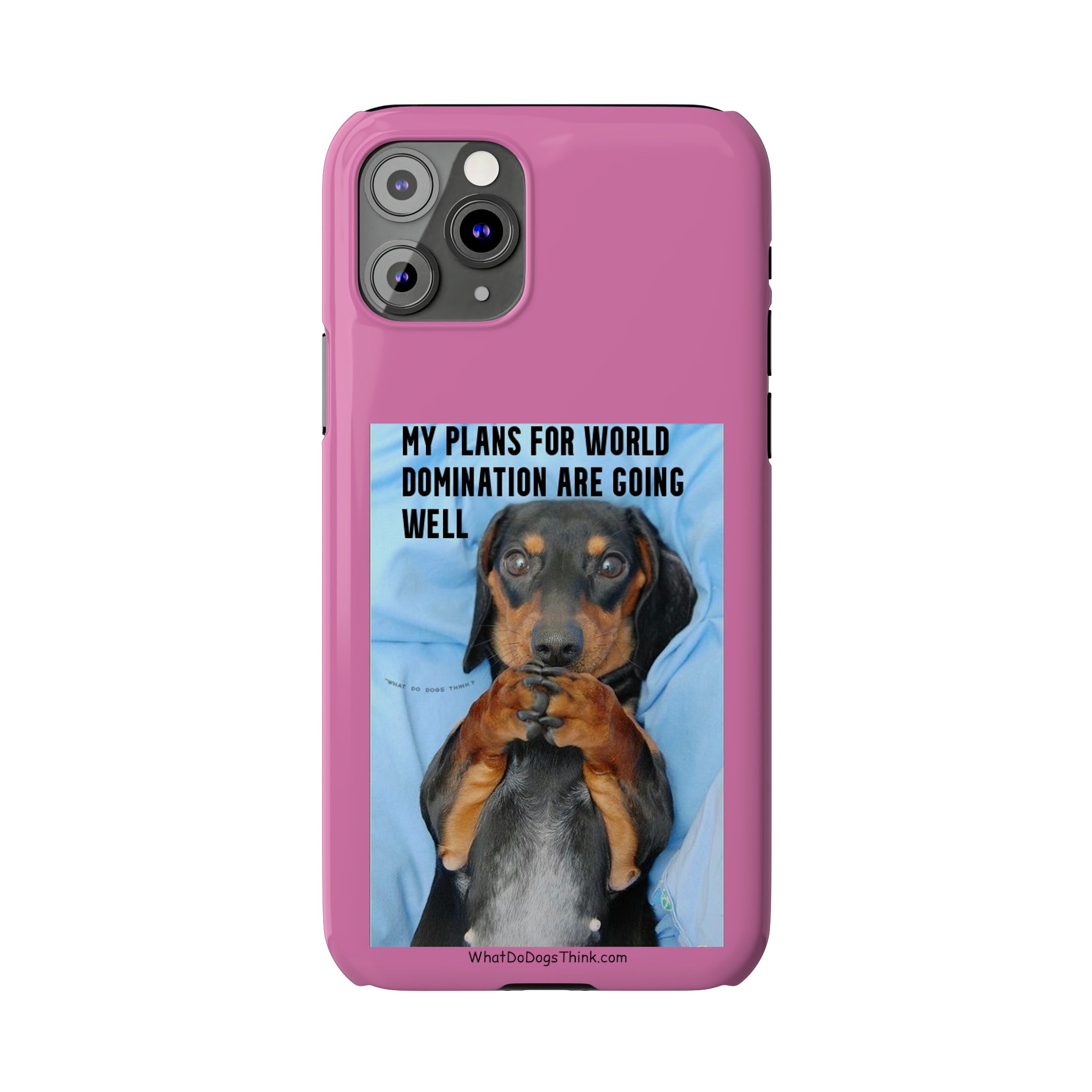 World Domination Pink Slim Phone Cases