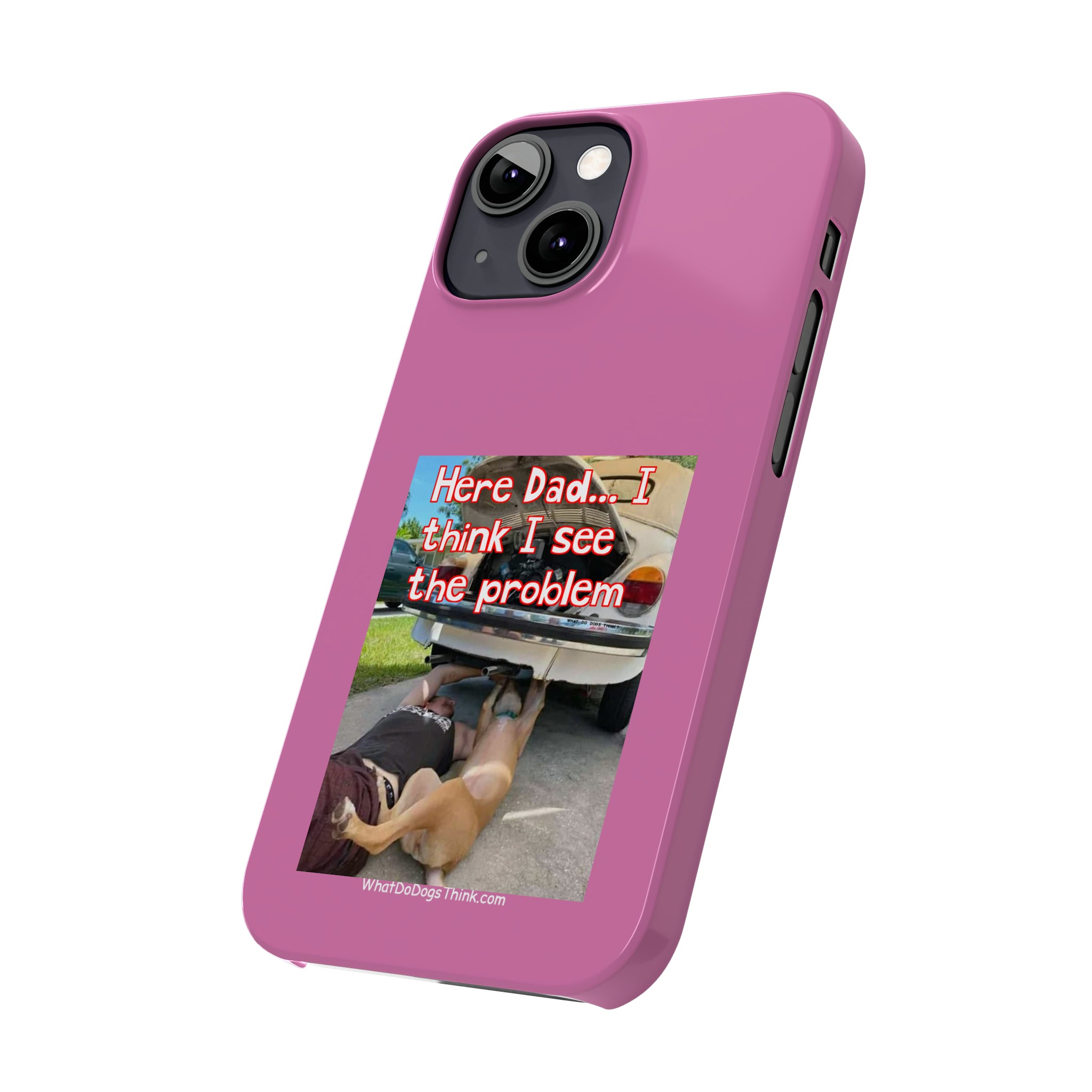 Here Dad Pink Slim Phone Cases