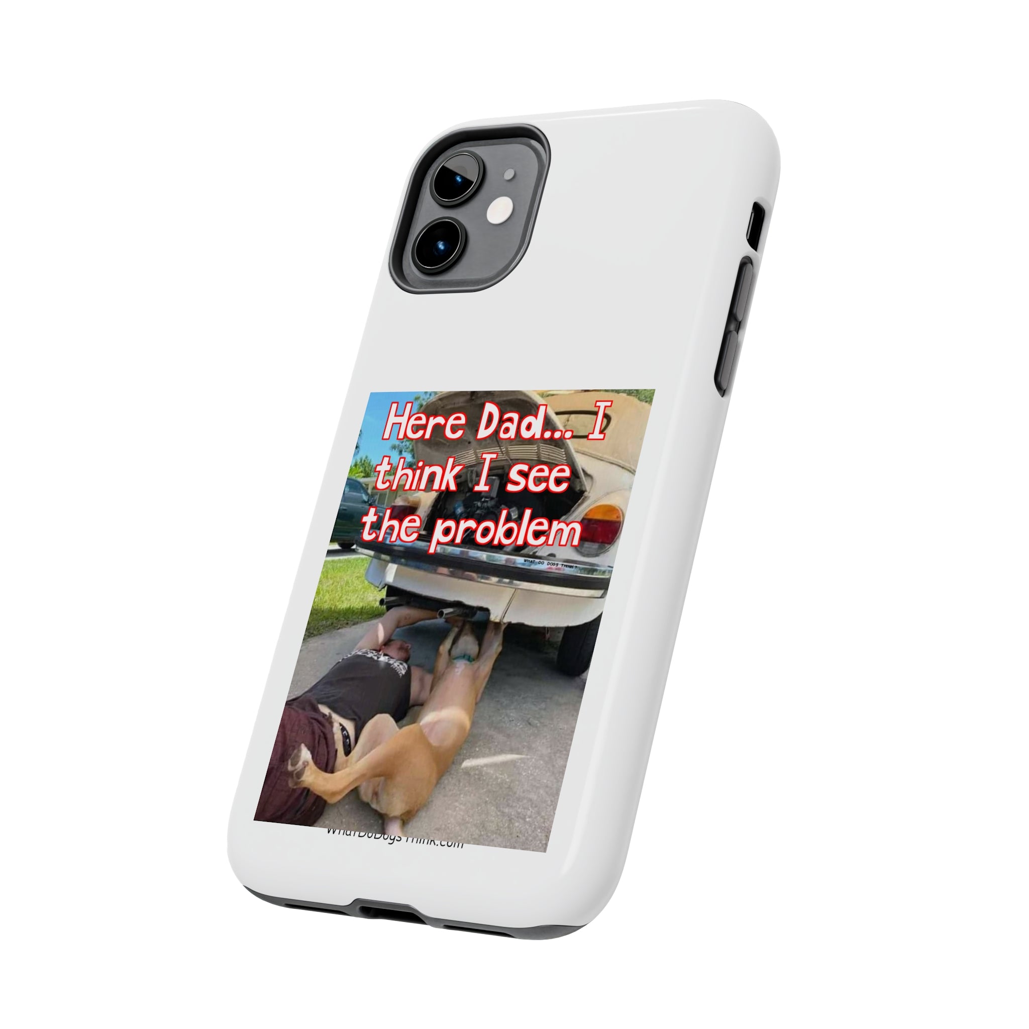 Here Dad White Tough Phone Cases