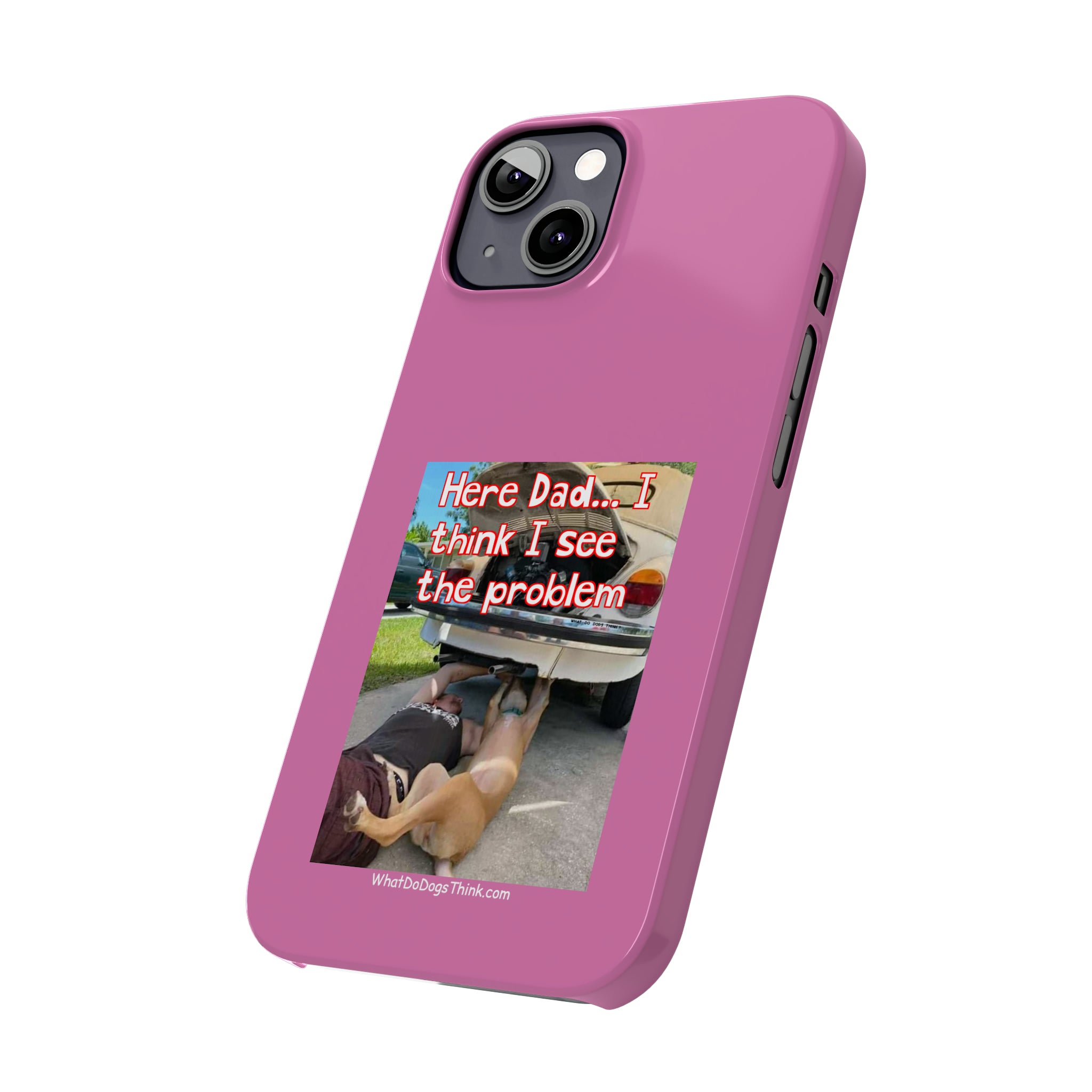 Here Dad Pink Slim Phone Cases