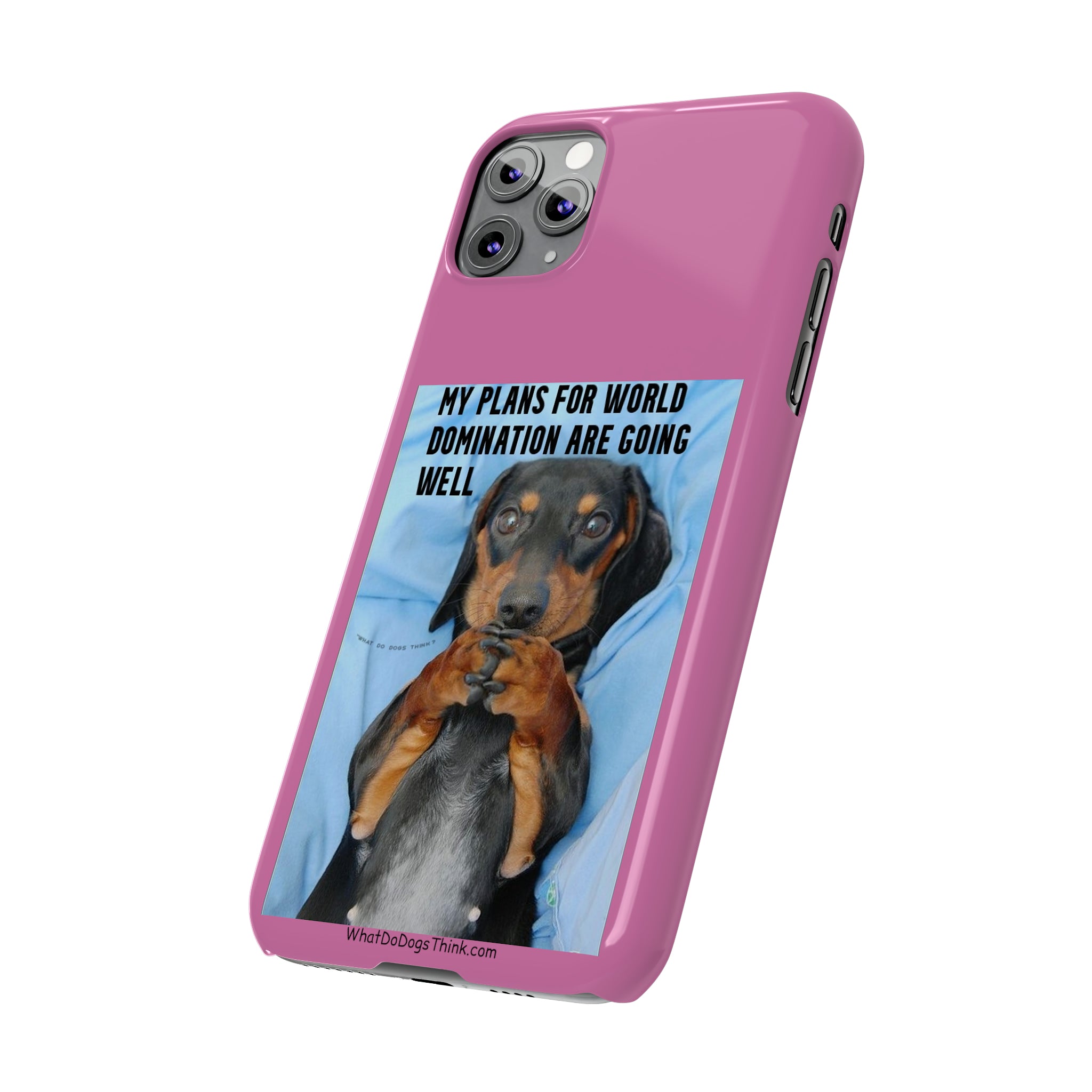 World Domination Pink Slim Phone Cases