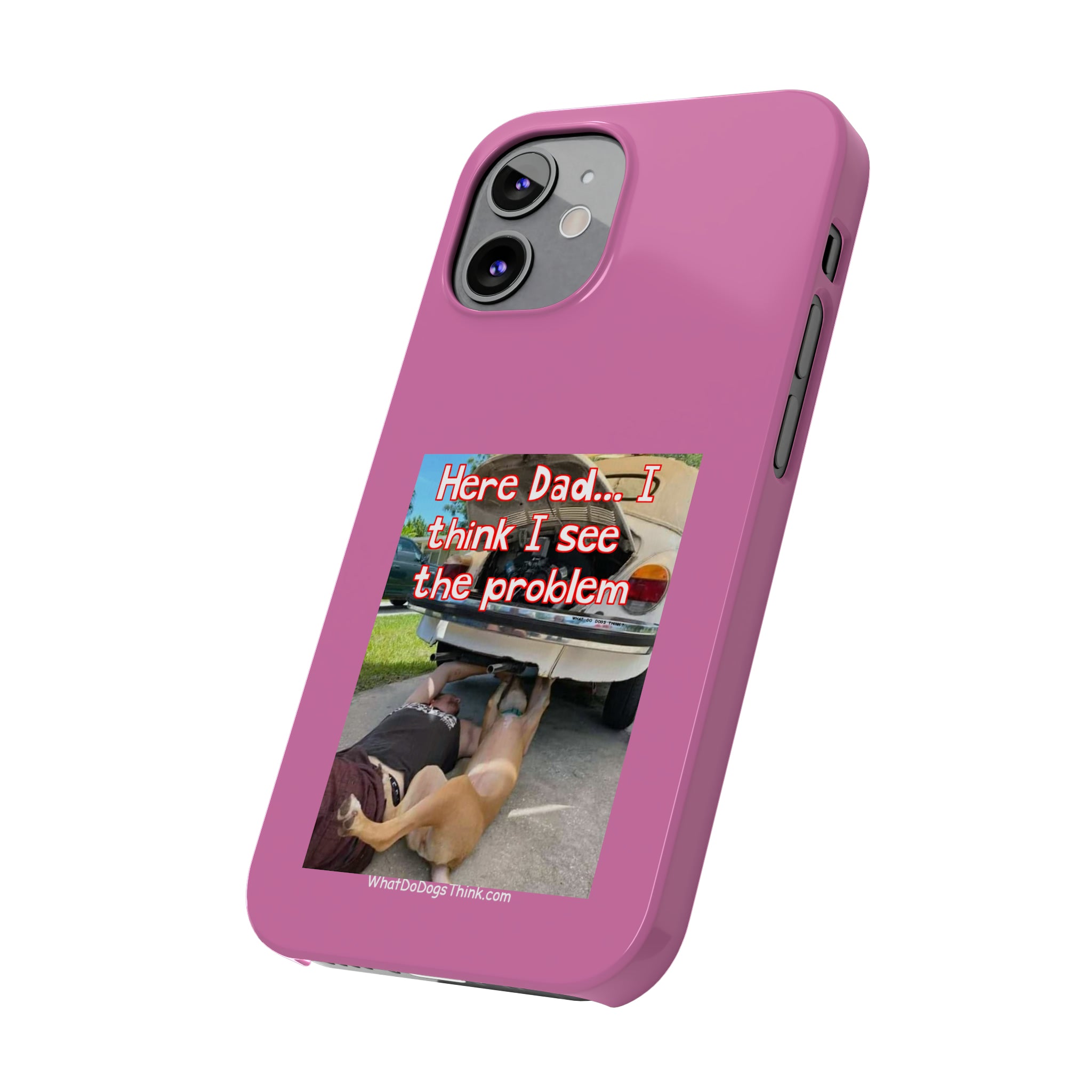 Here Dad Pink Slim Phone Cases