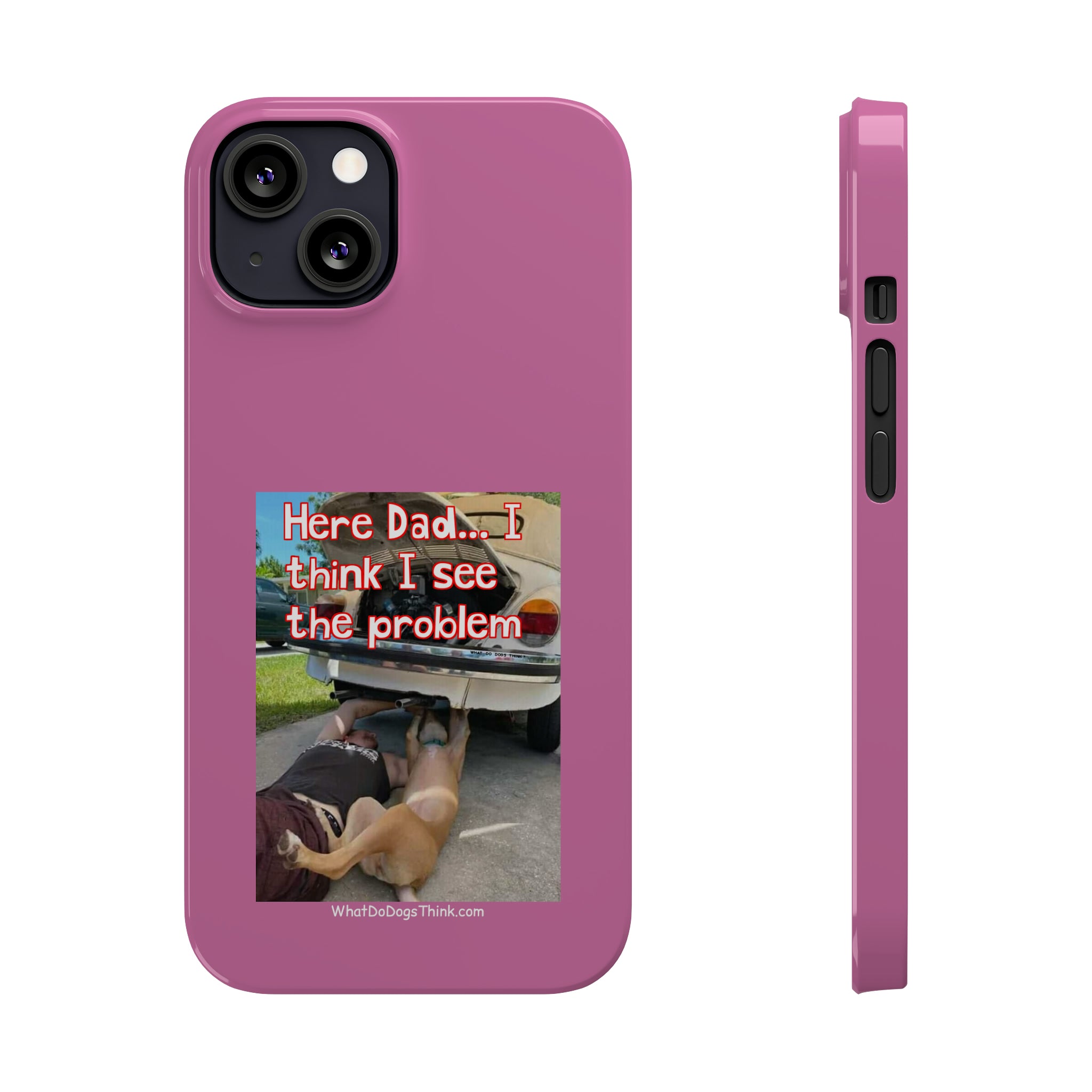 Here Dad Pink Slim Phone Cases