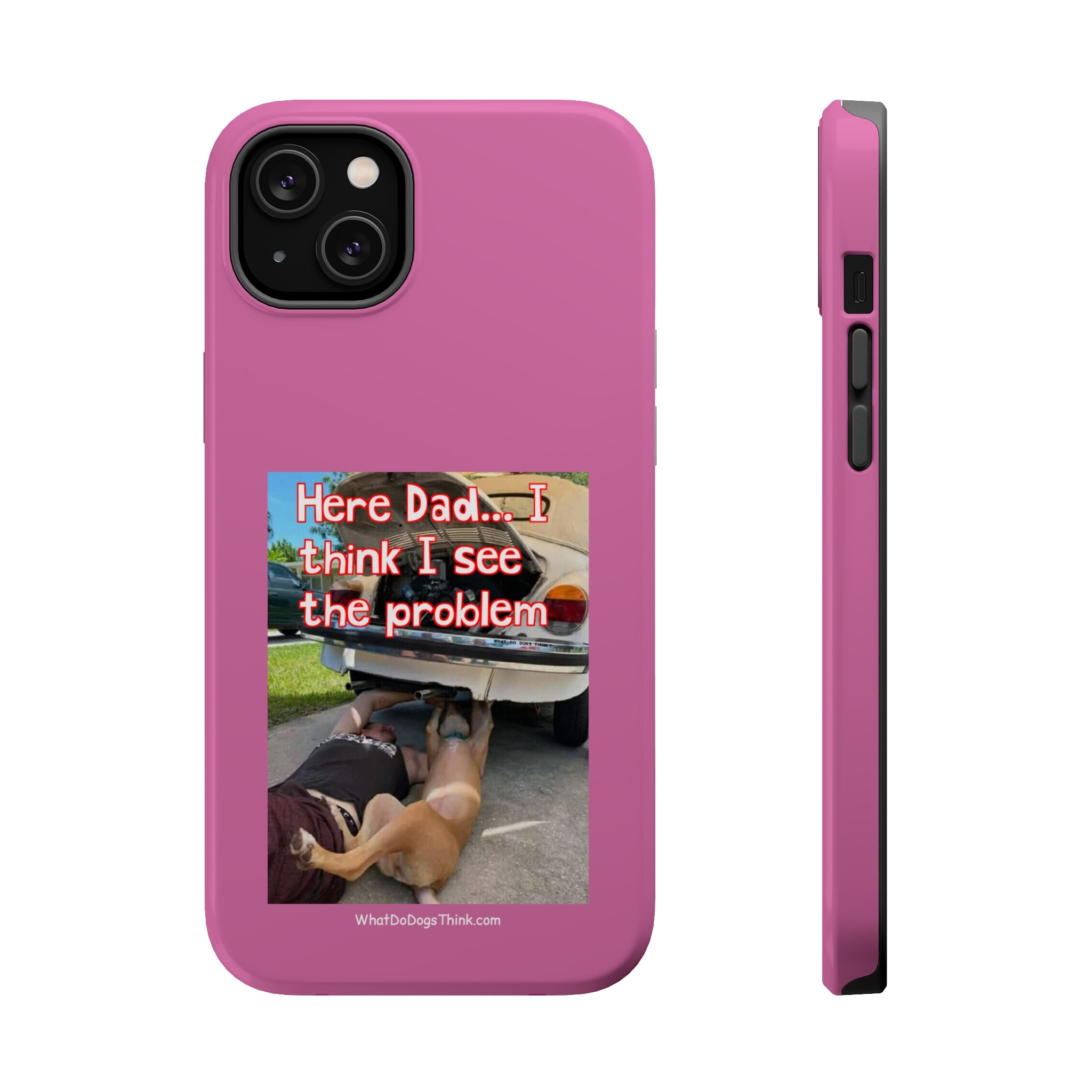 Here Dad Pink MagSafe Tough Cases