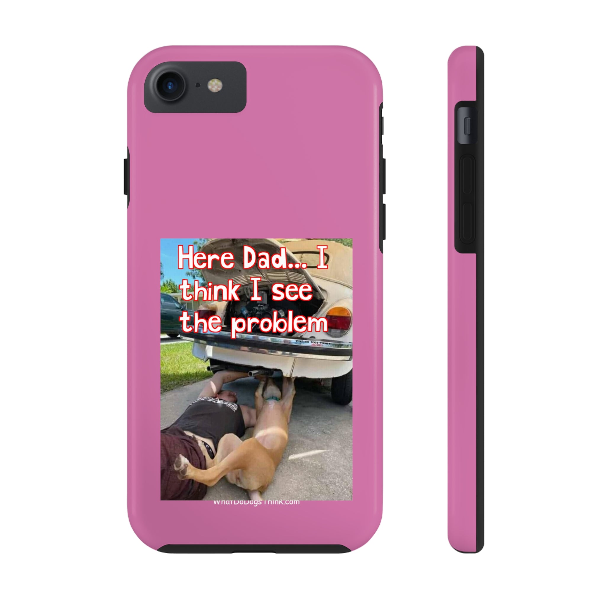 Here Dad Pink Tough Phone Cases