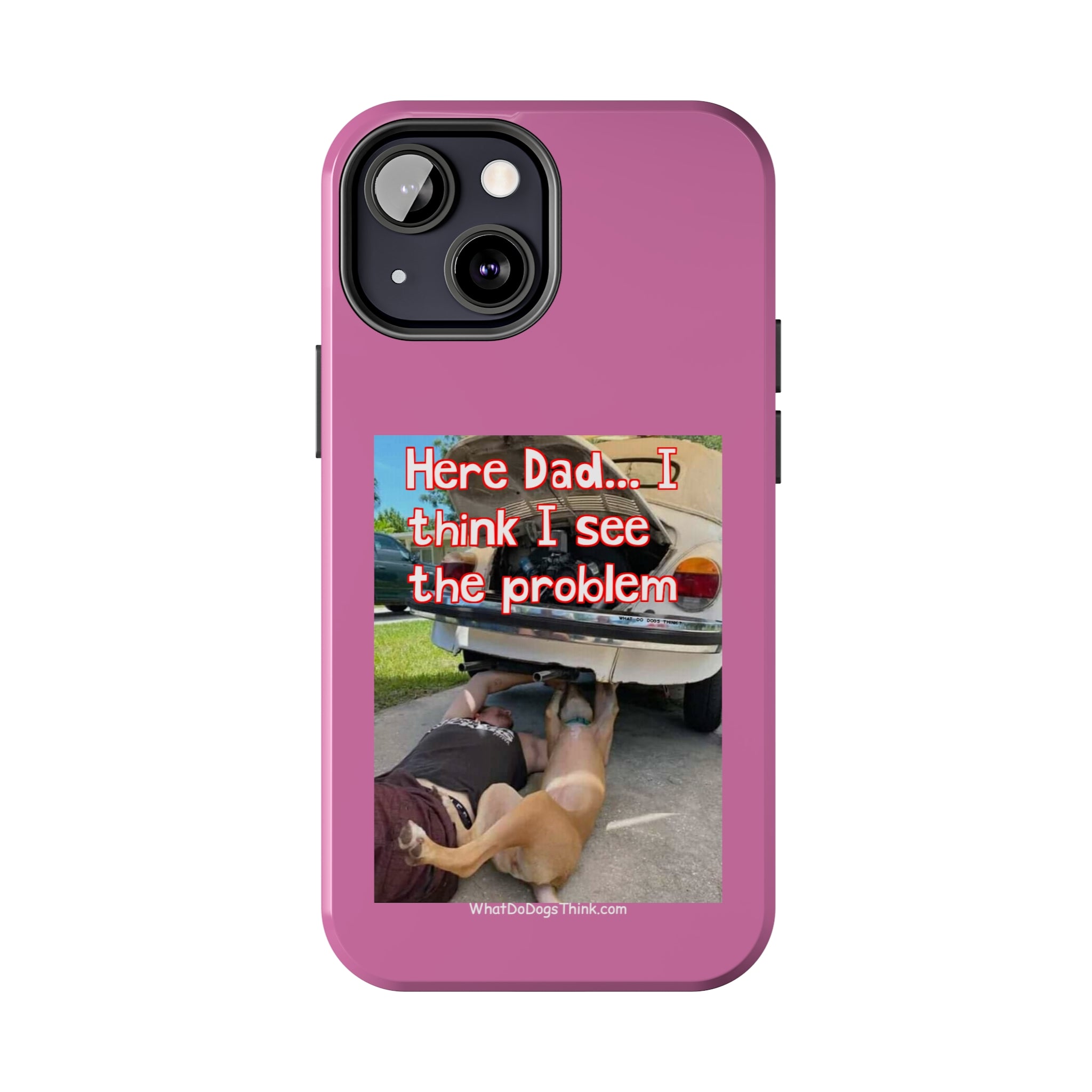 Here Dad Pink Tough Phone Cases
