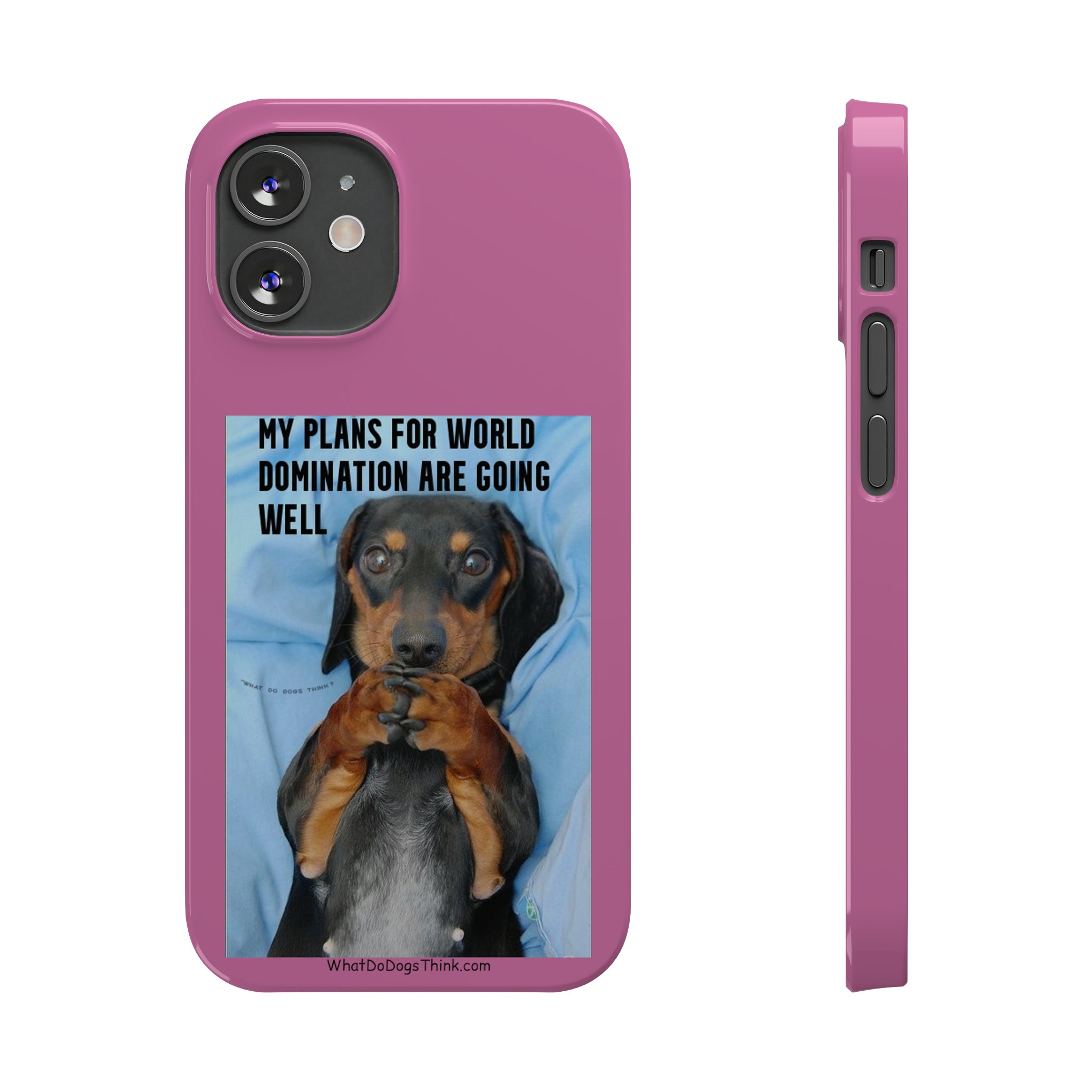 World Domination Pink Slim Phone Cases