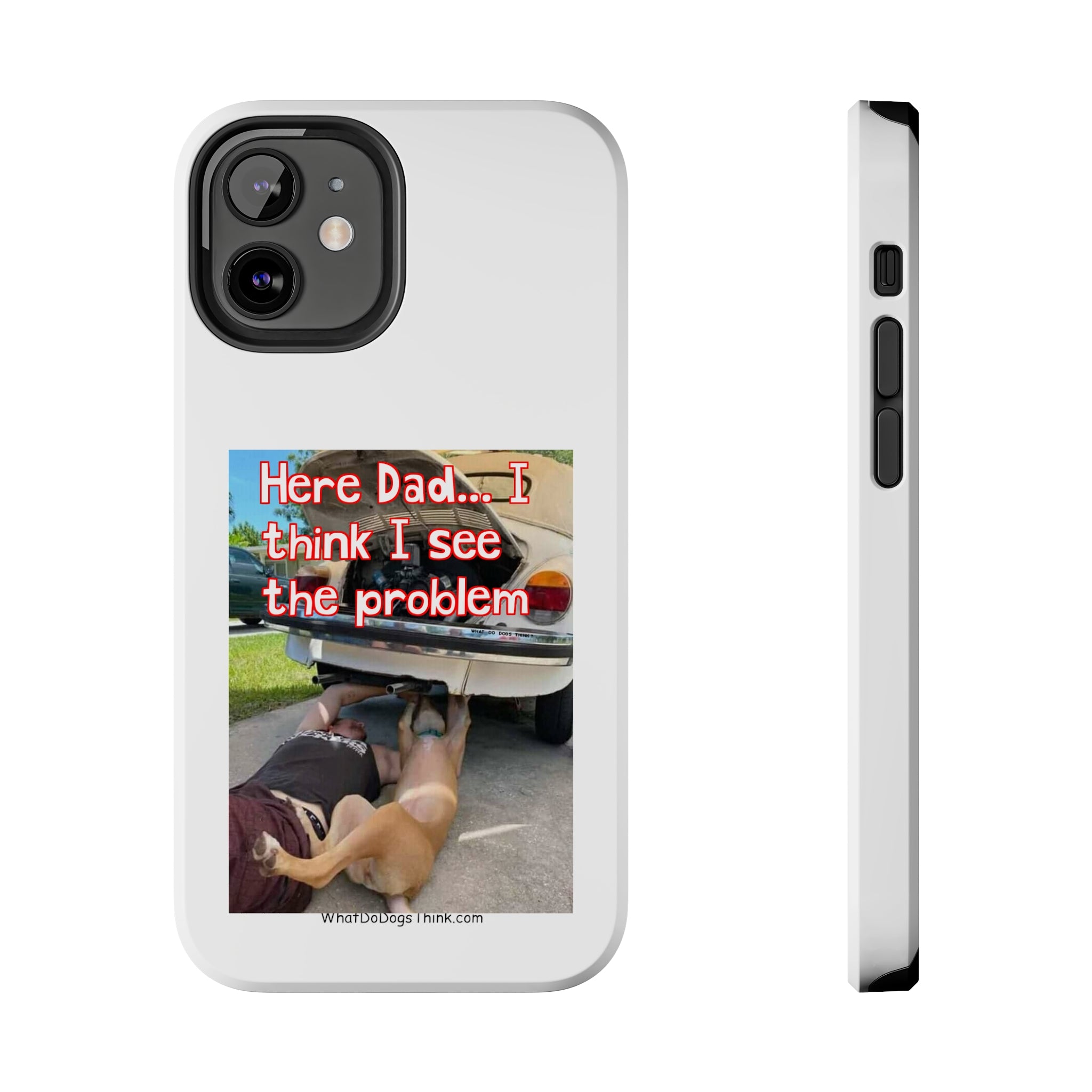 Here Dad White Tough Phone Cases
