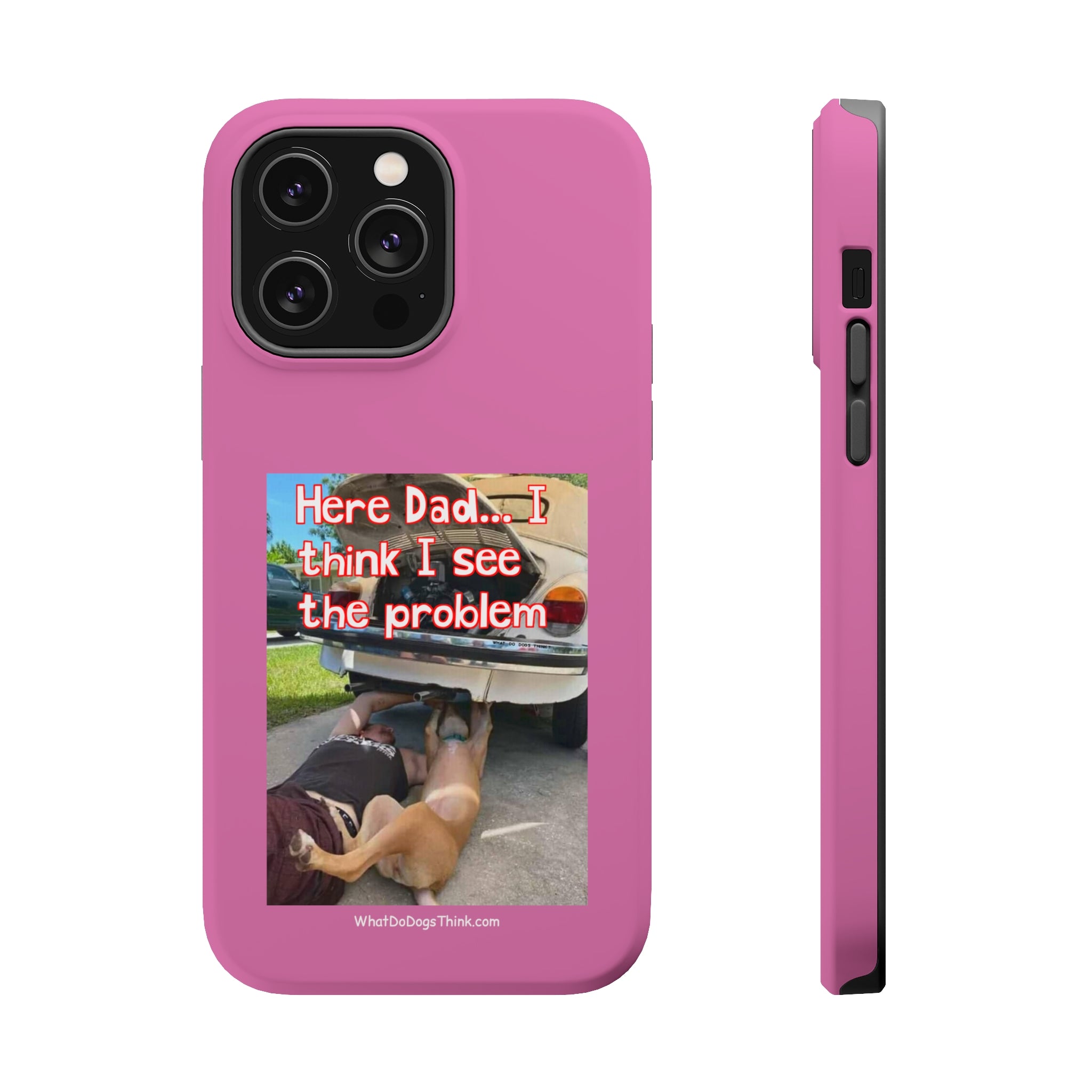 Here Dad Pink MagSafe Tough Cases