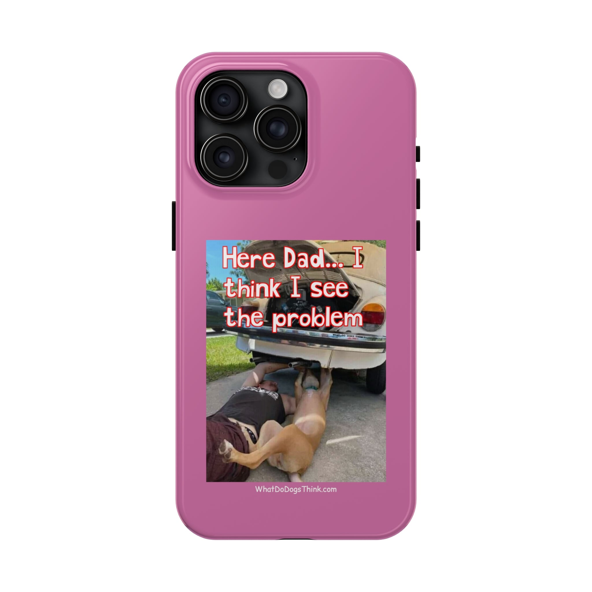Here Dad Pink Tough Phone Cases