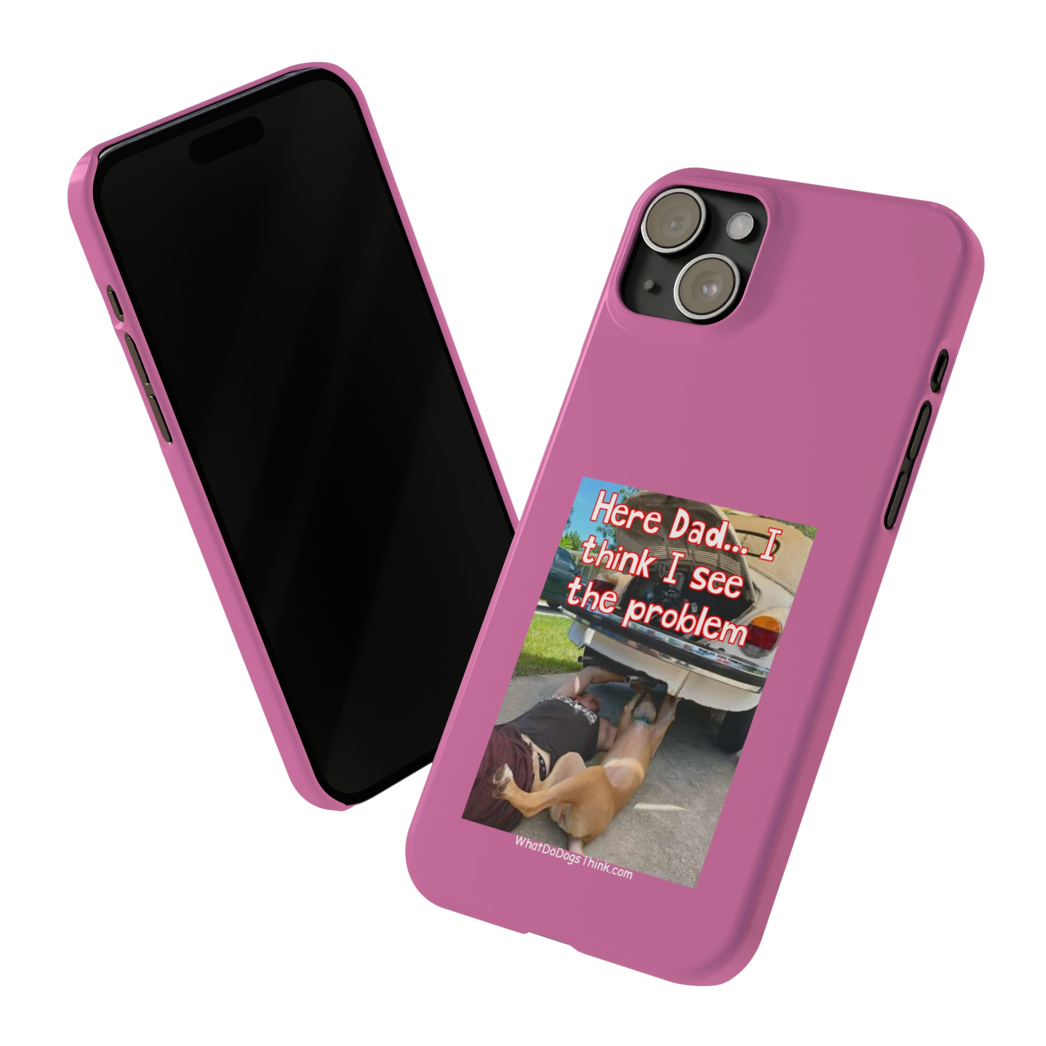 Here Dad Pink Slim Phone Cases