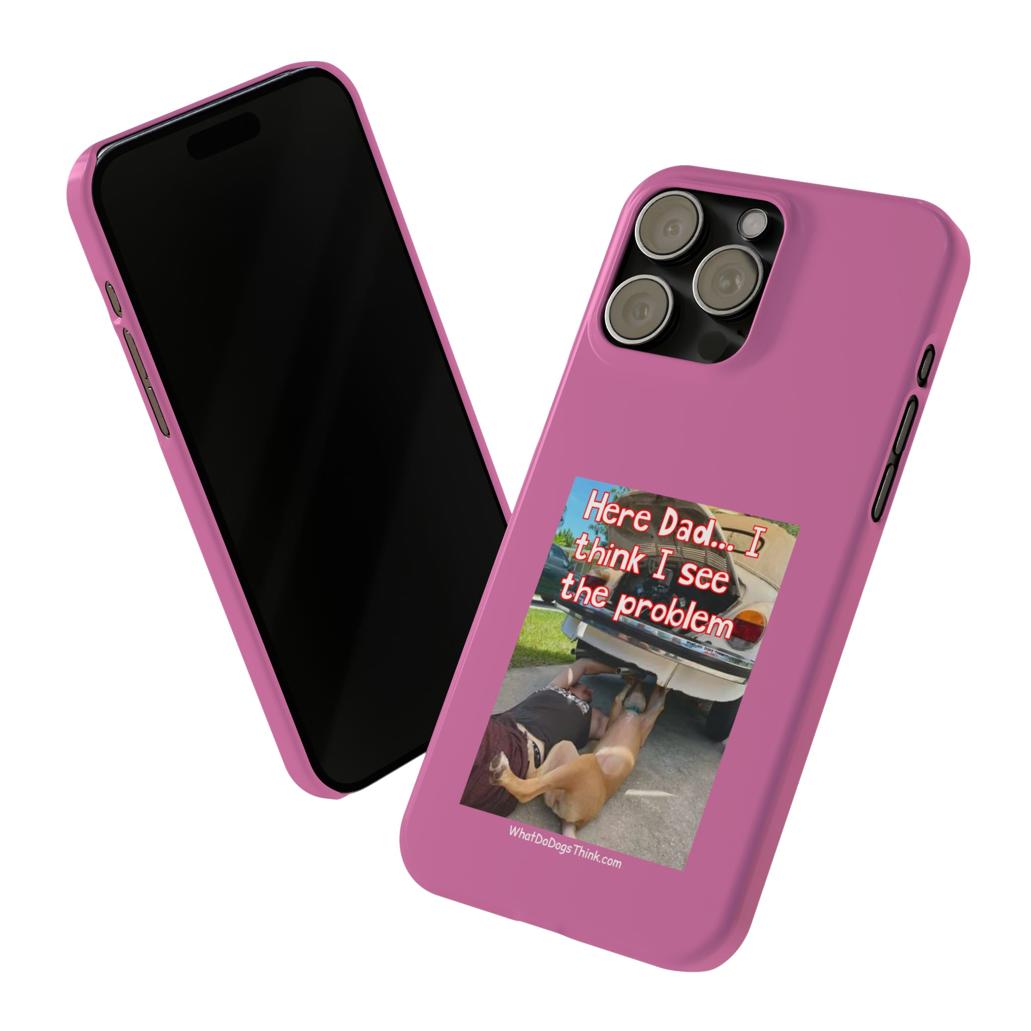 Here Dad Pink Slim Phone Cases