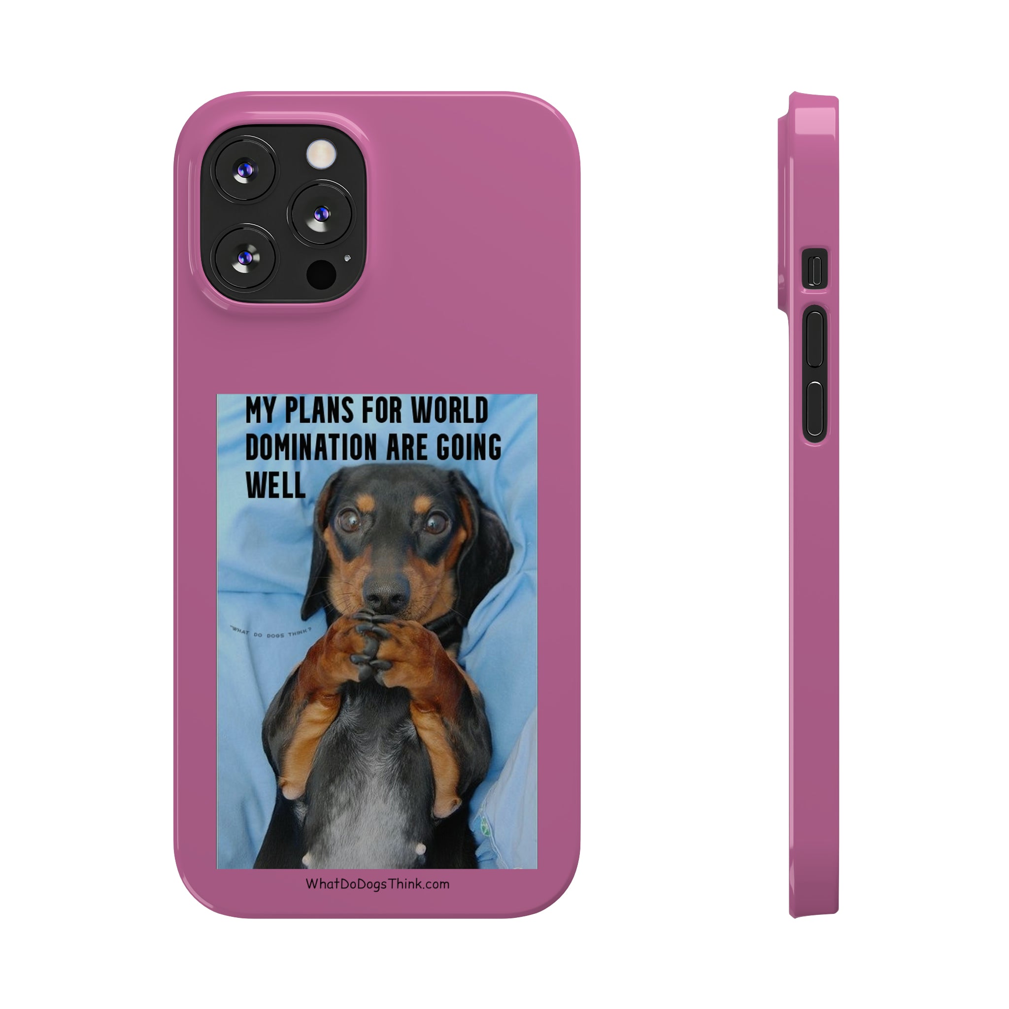 World Domination Pink Slim Phone Cases