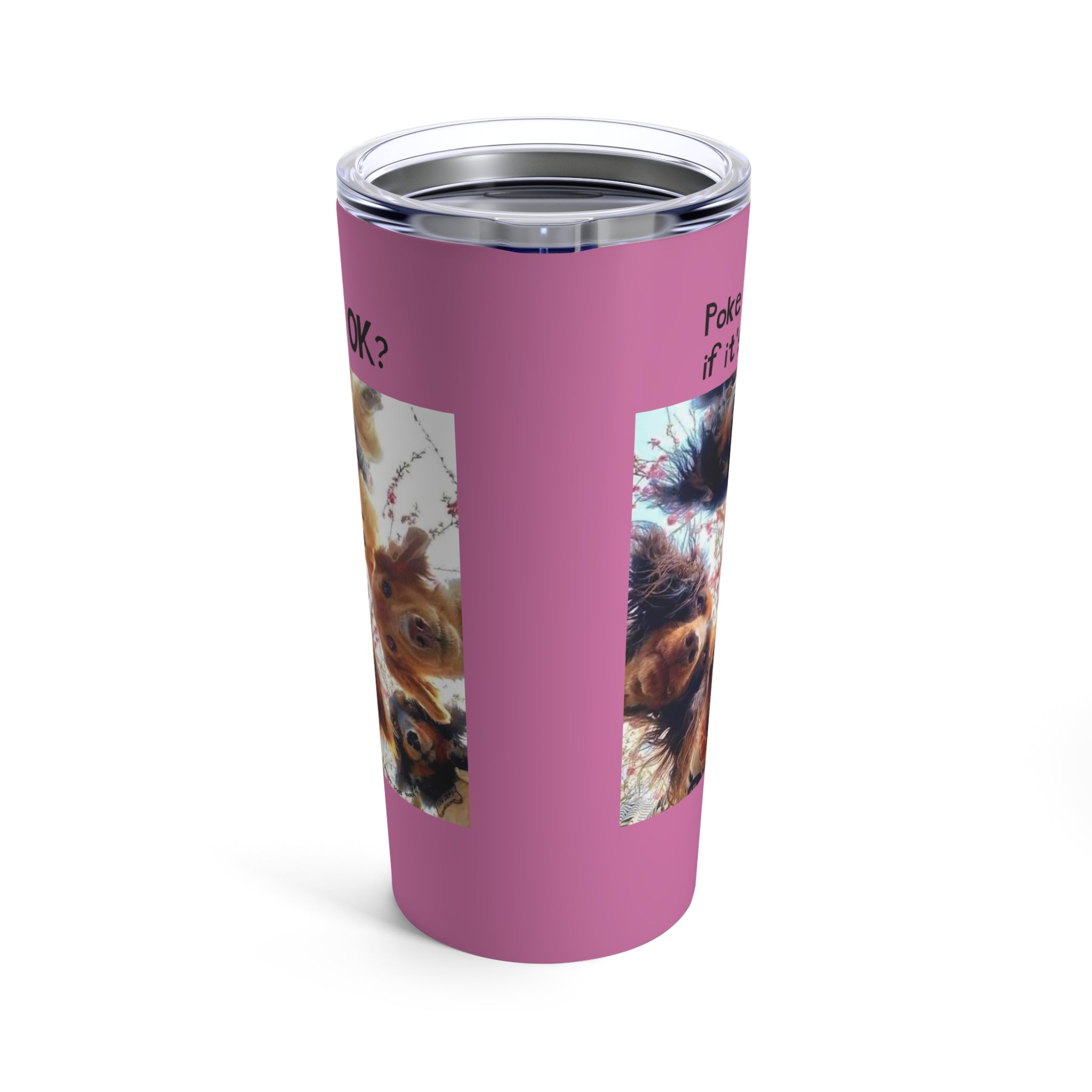 Are you OK Pink Tumbler 20oz