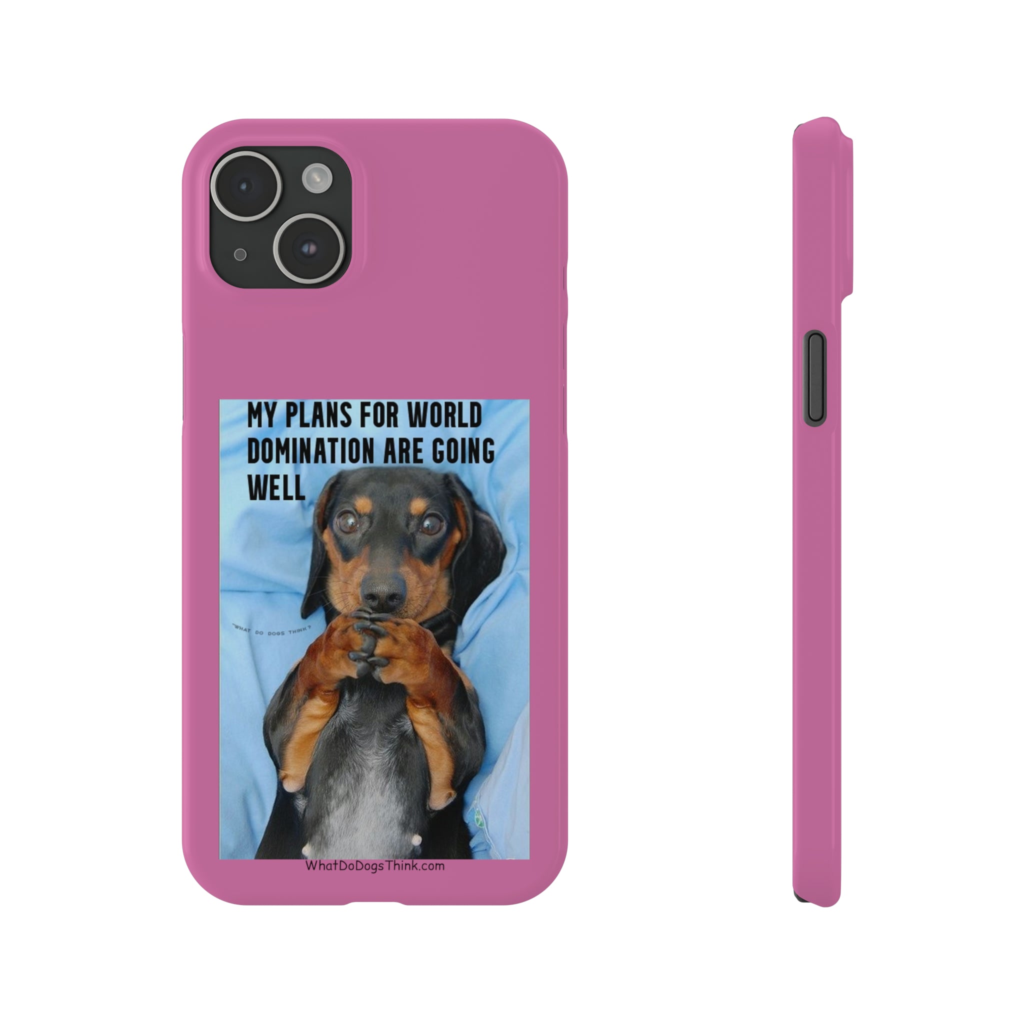 World Domination Pink Slim Phone Cases