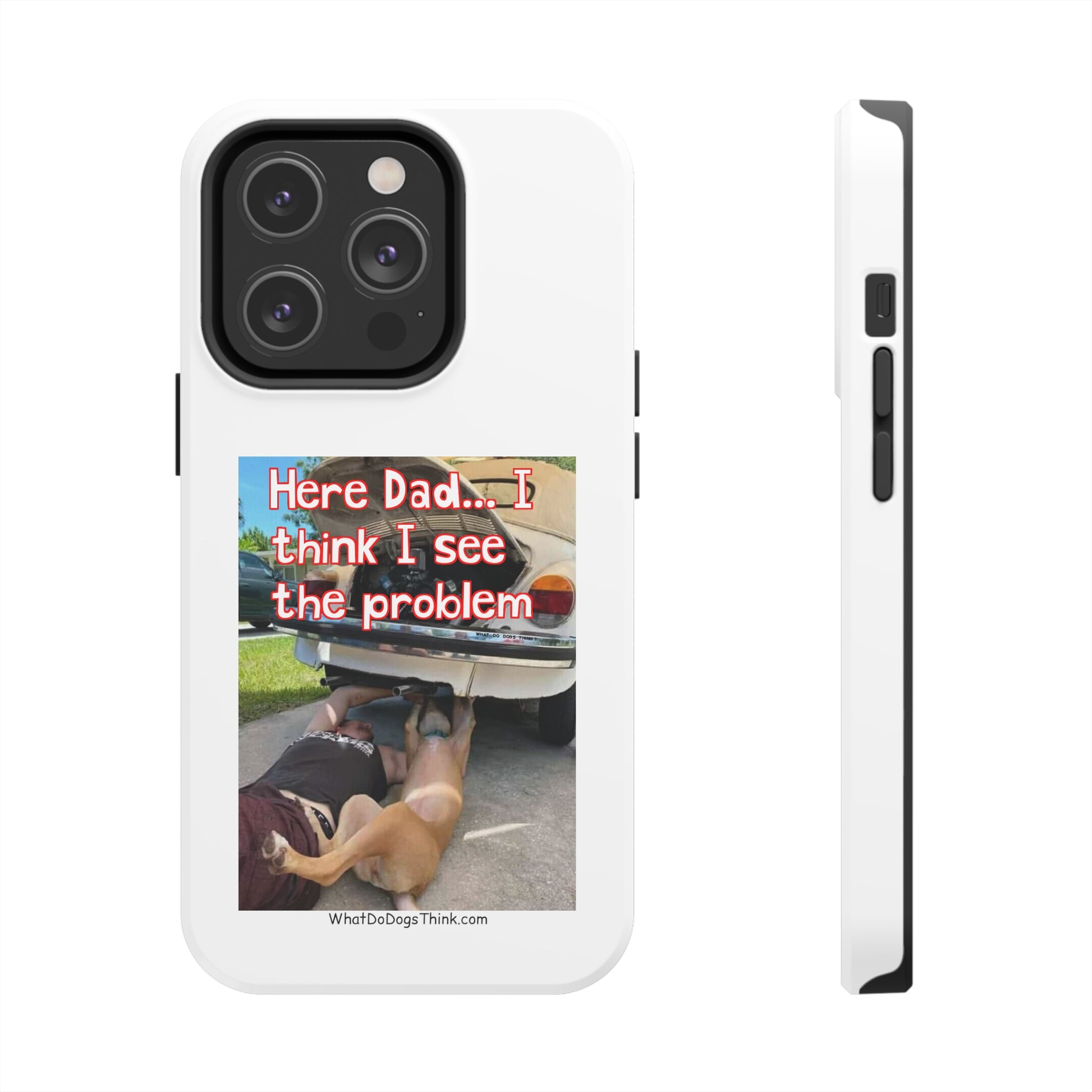 Here Dad White Tough Phone Cases