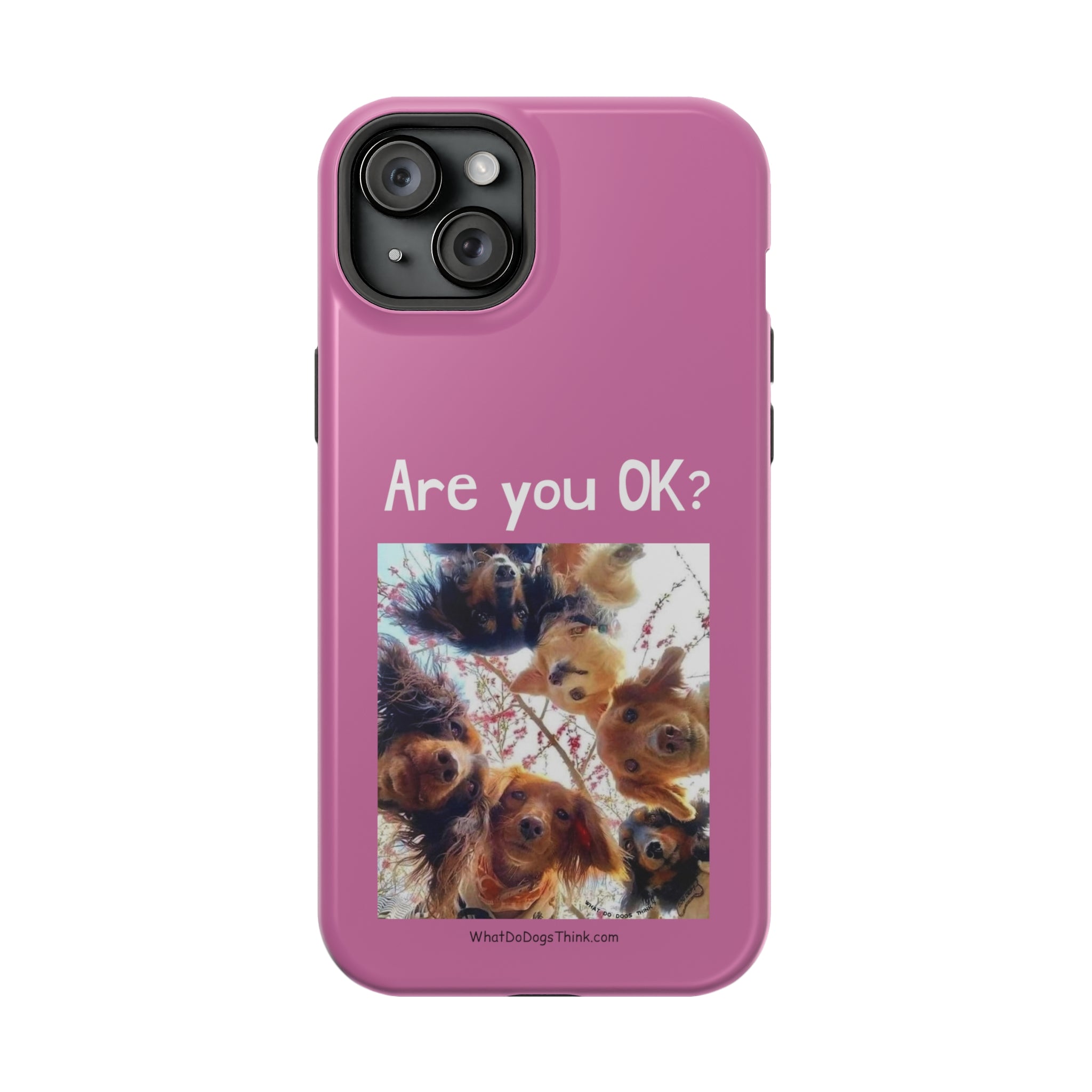Are you OK? Pink Mag Safe Tough Cases