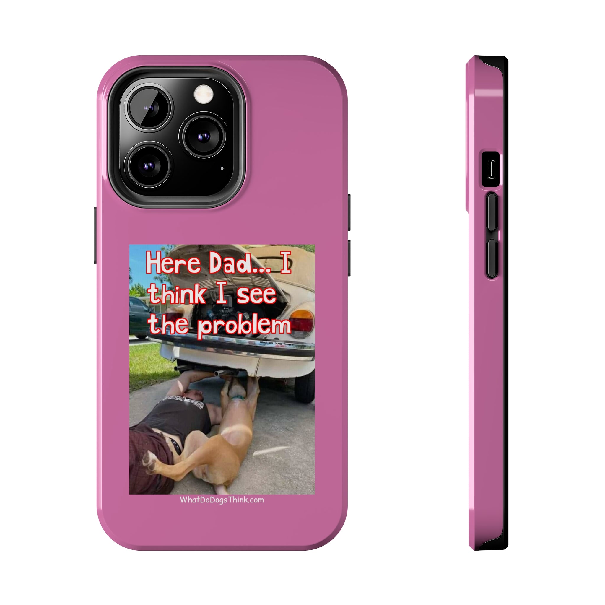 Here Dad Pink Tough Phone Cases
