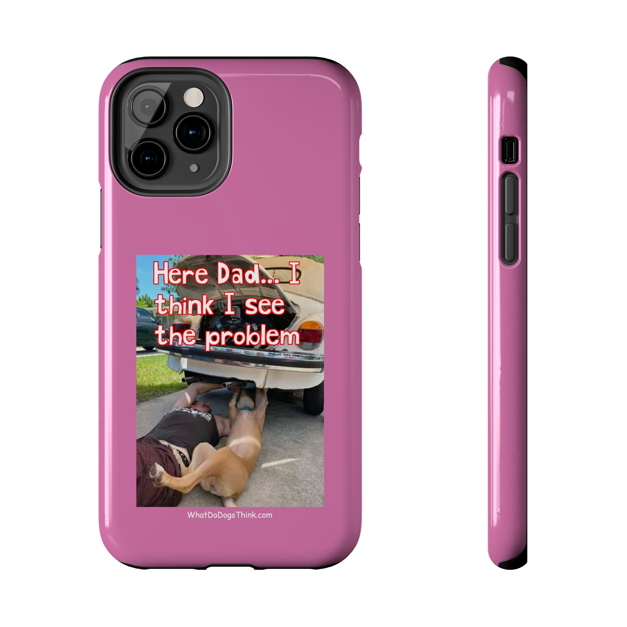 Here Dad Pink Tough Phone Cases