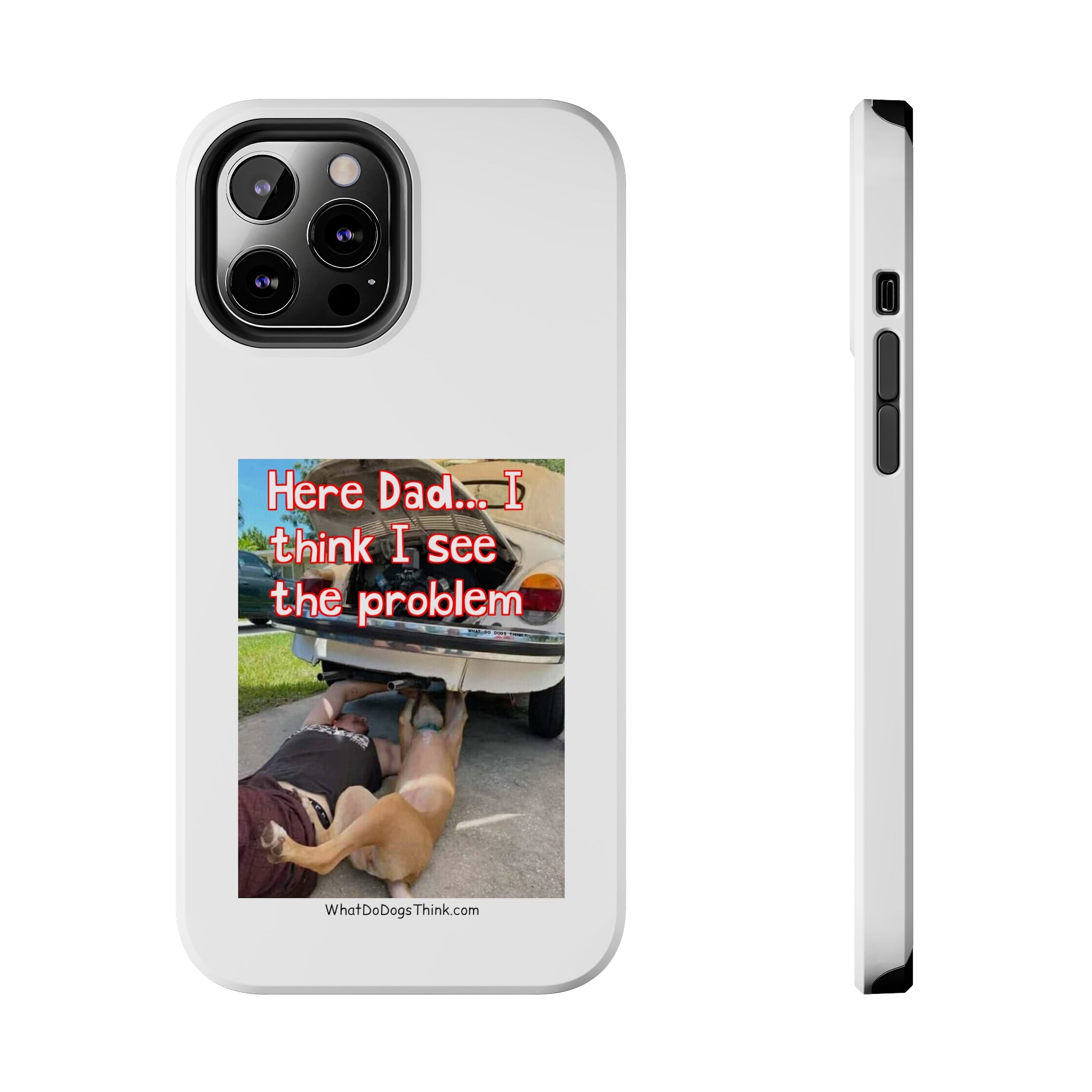 Here Dad White Tough Phone Cases