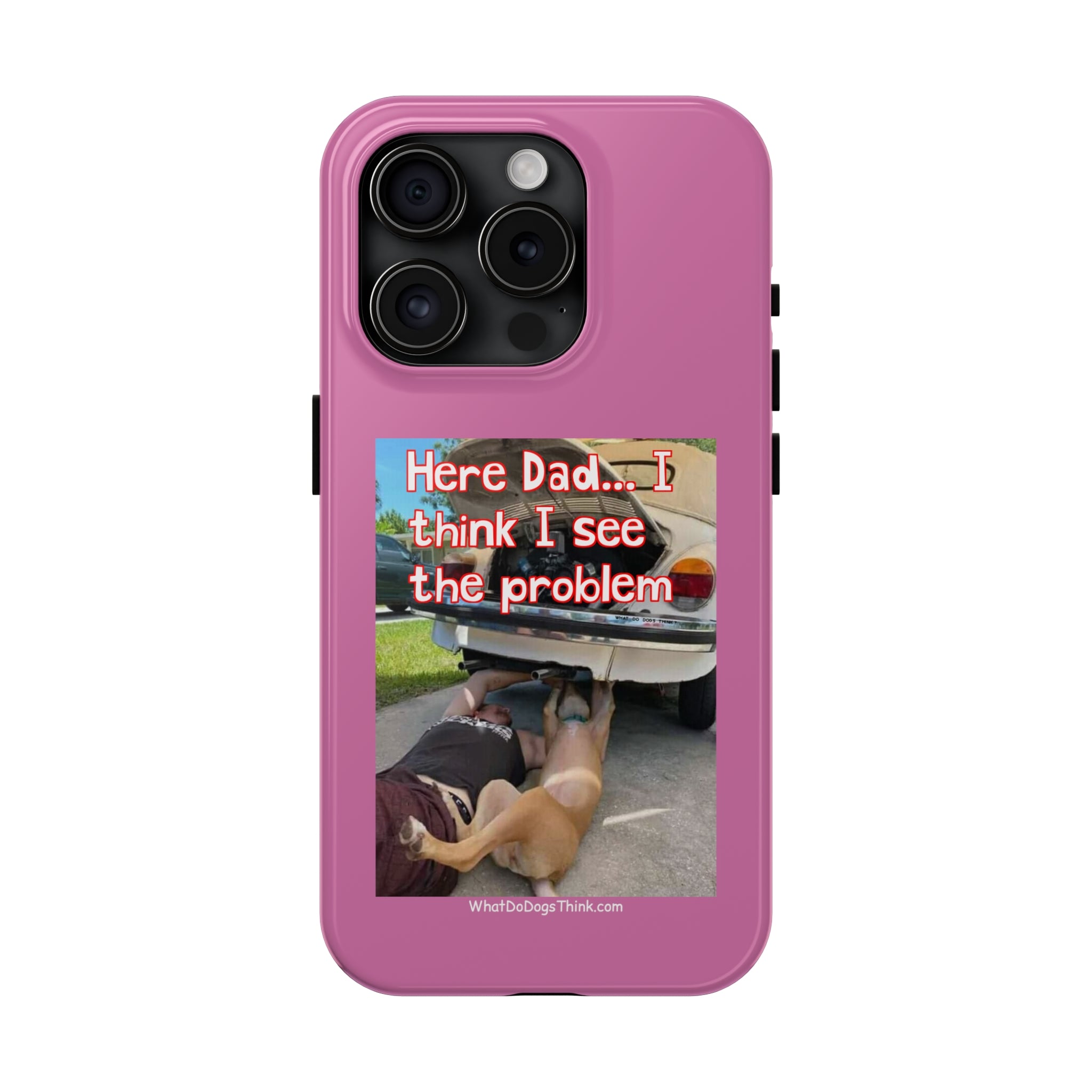 Here Dad Pink Tough Phone Cases