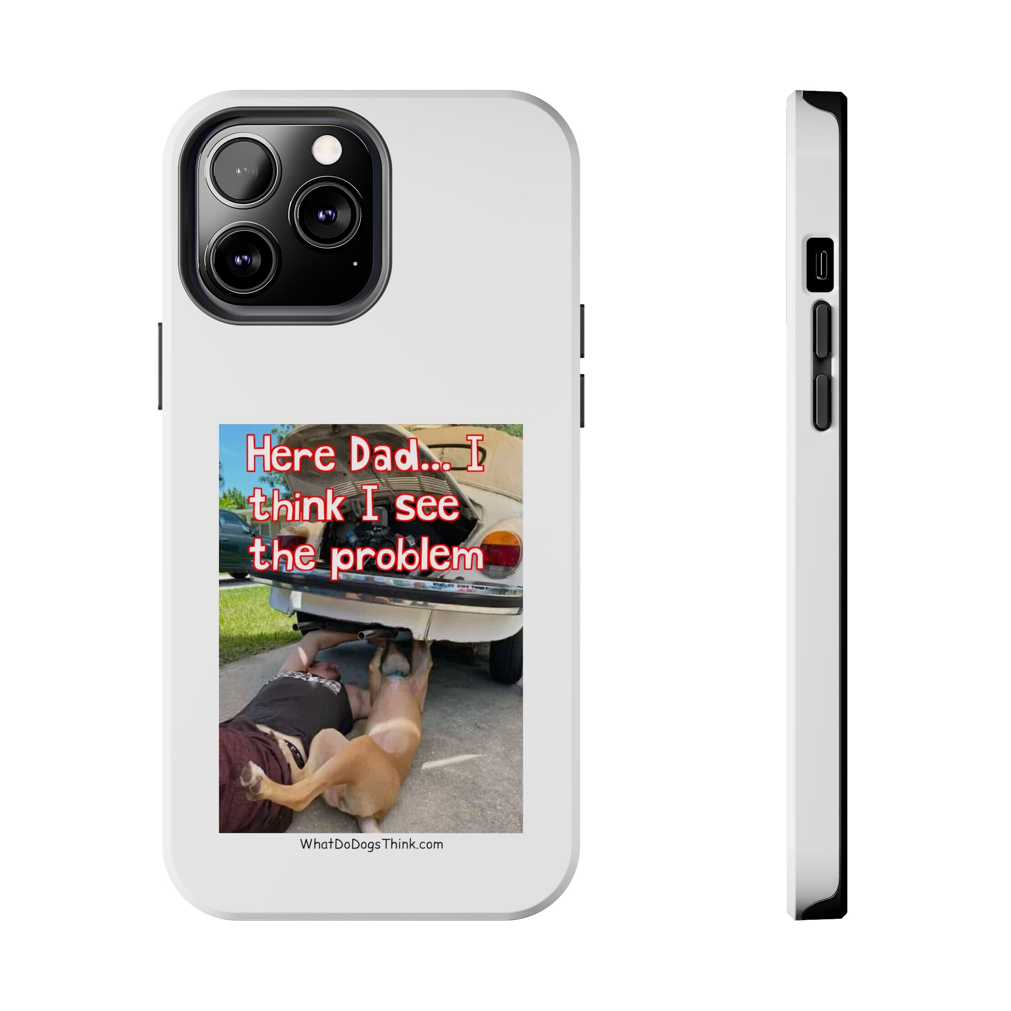 Here Dad White Tough Phone Cases
