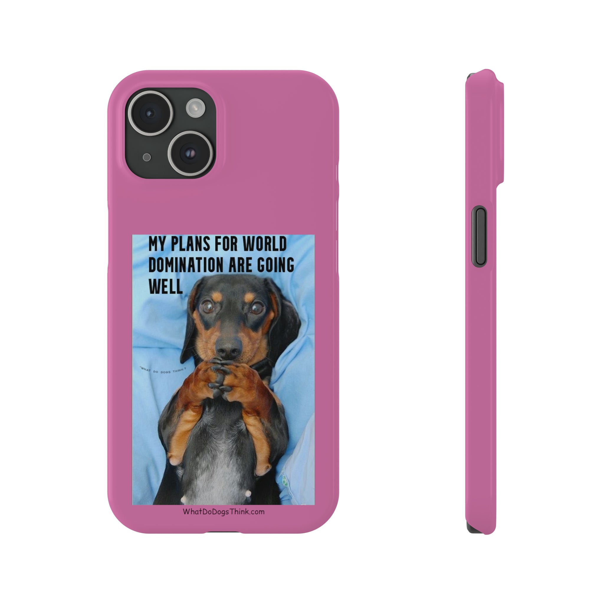 World Domination Pink Slim Phone Cases