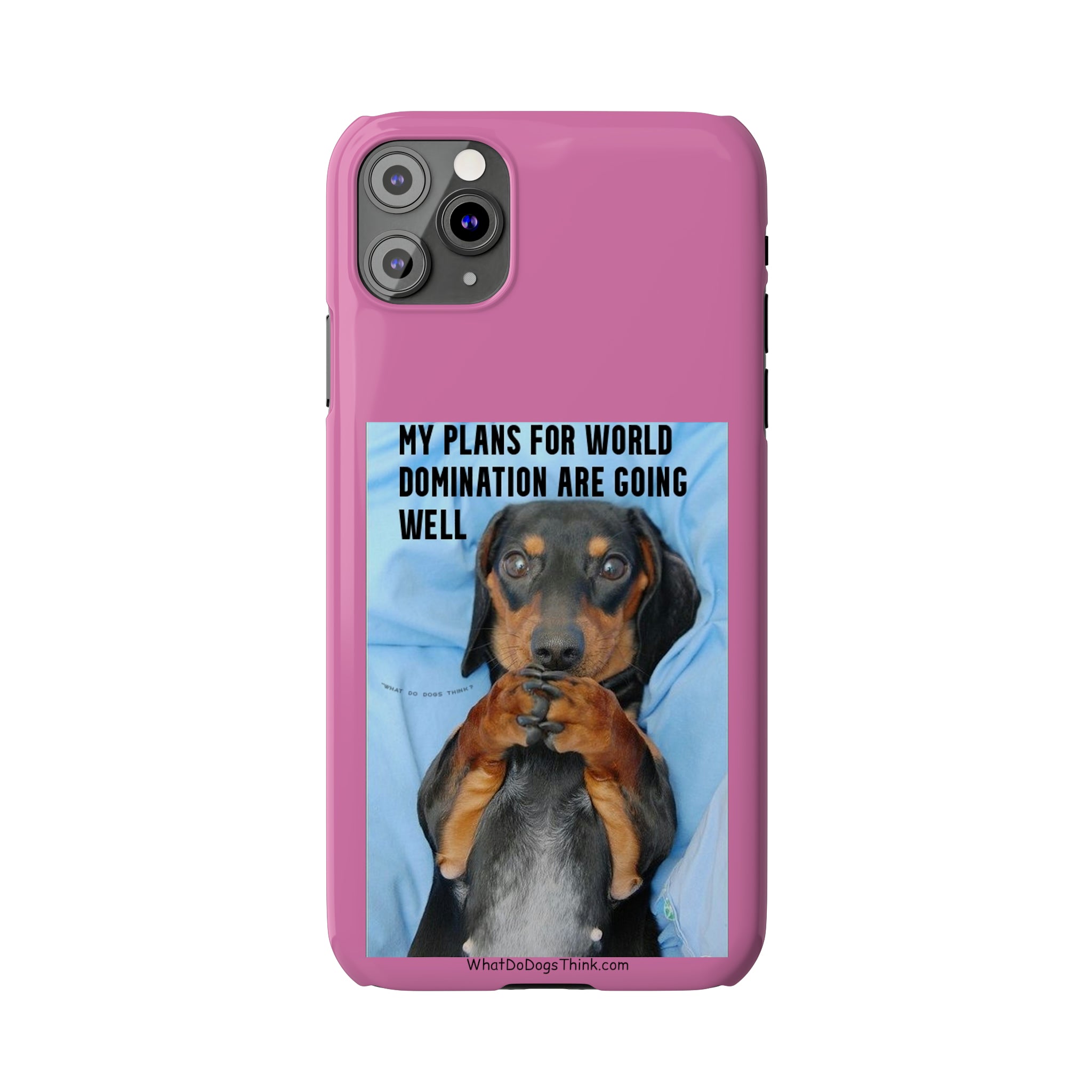 World Domination Pink Slim Phone Cases