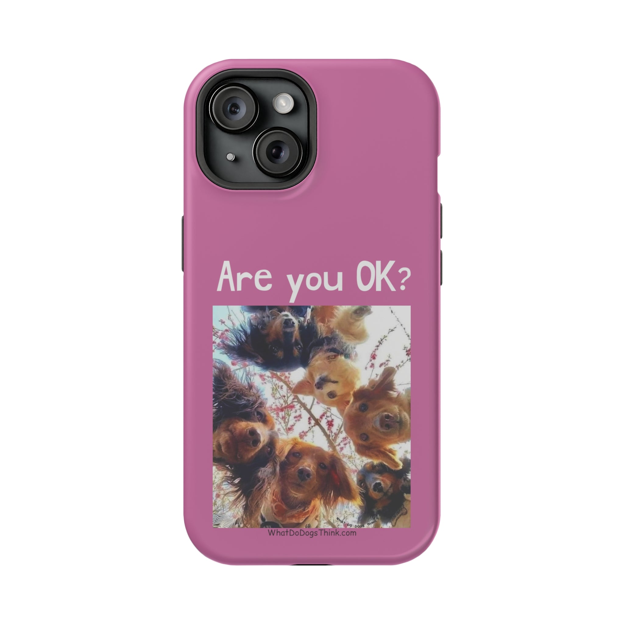 Are you OK? Pink Mag Safe Tough Cases