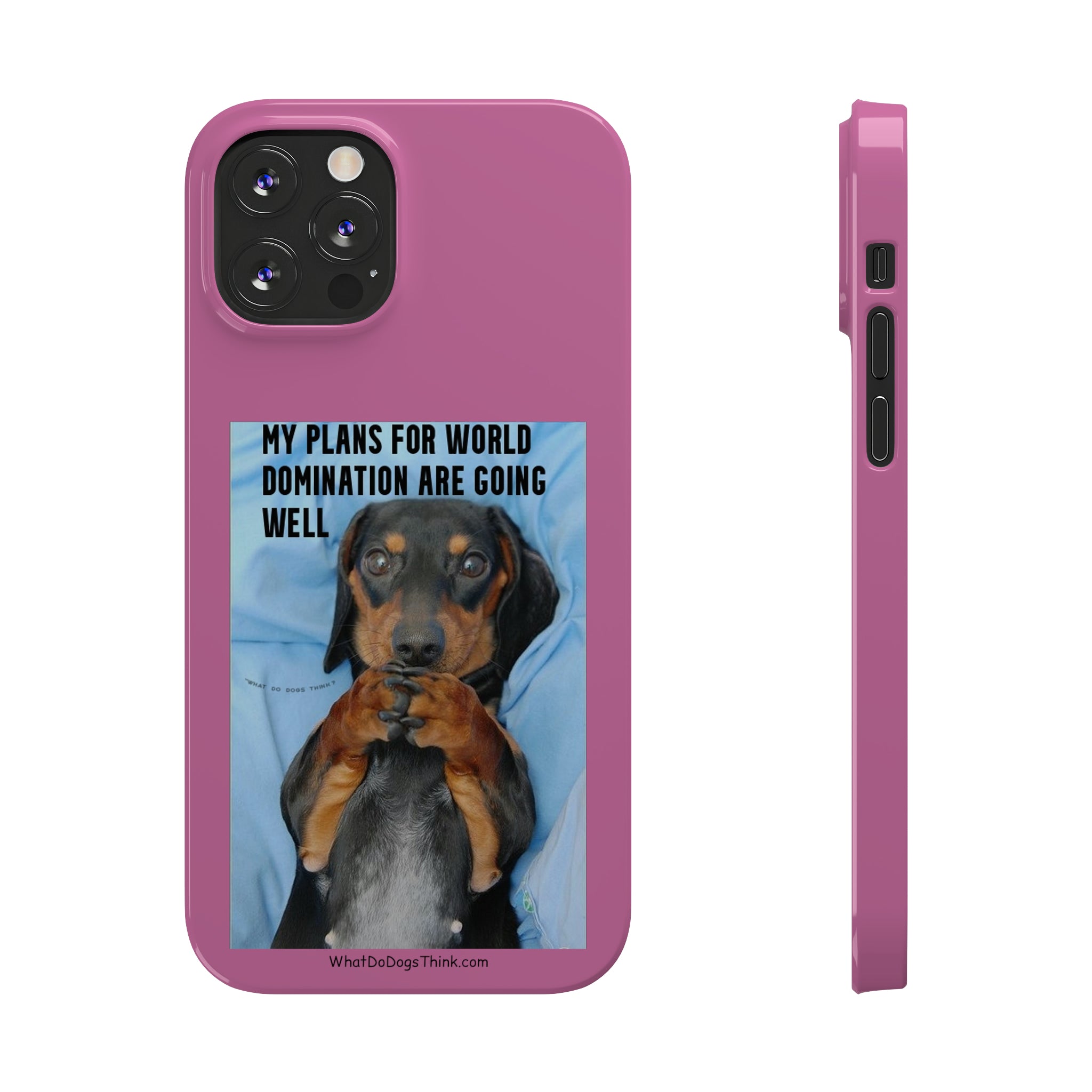 World Domination Pink Slim Phone Cases