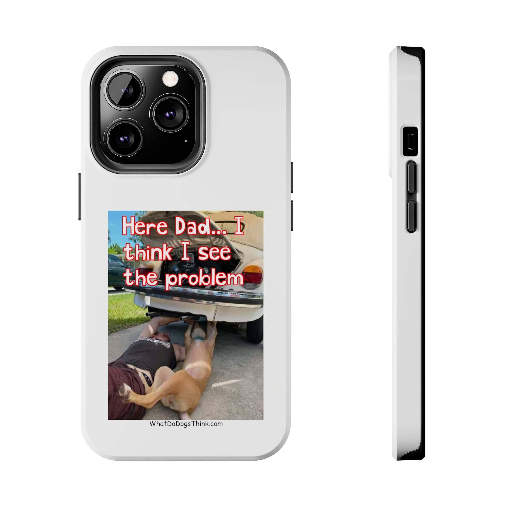 Here Dad White Tough Phone Cases