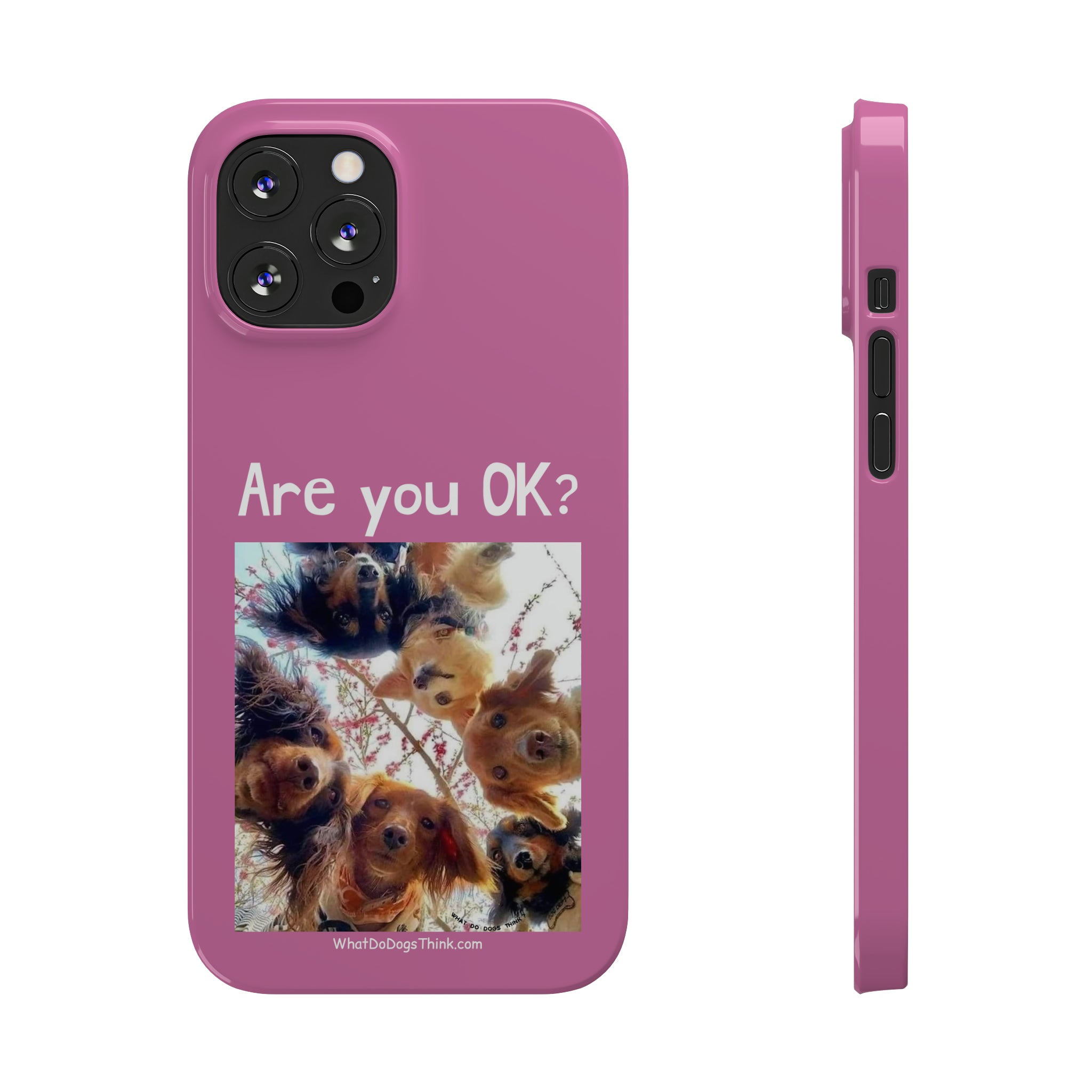 Are you OK? Pink Slim Phone Cases