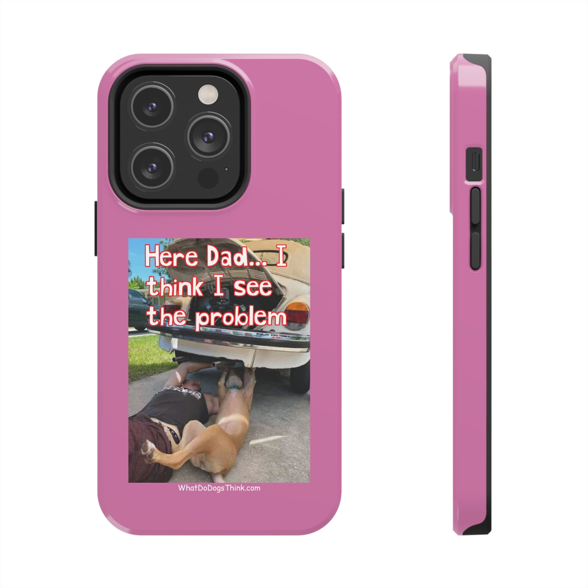 Here Dad Pink Tough Phone Cases