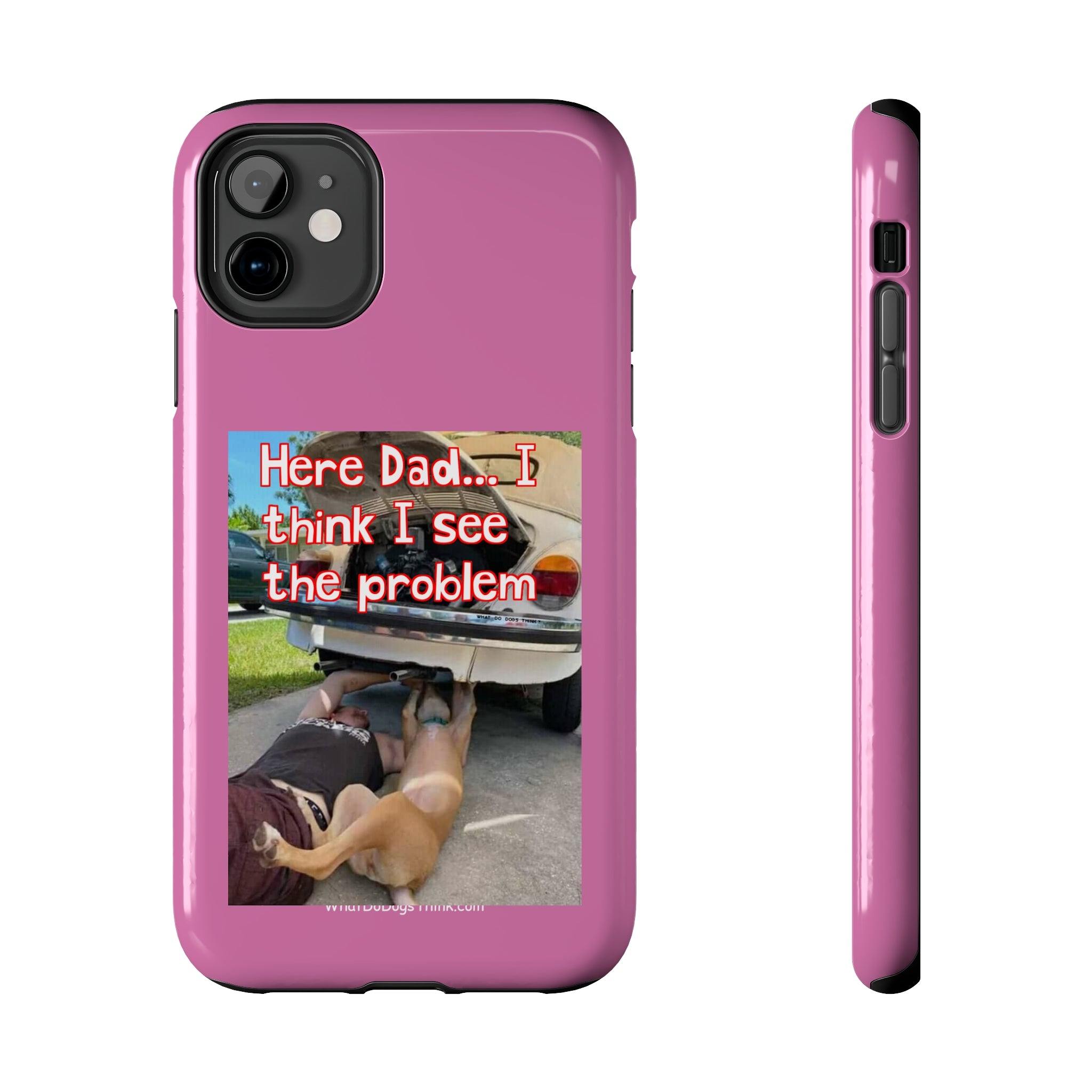 Here Dad Pink Tough Phone Cases