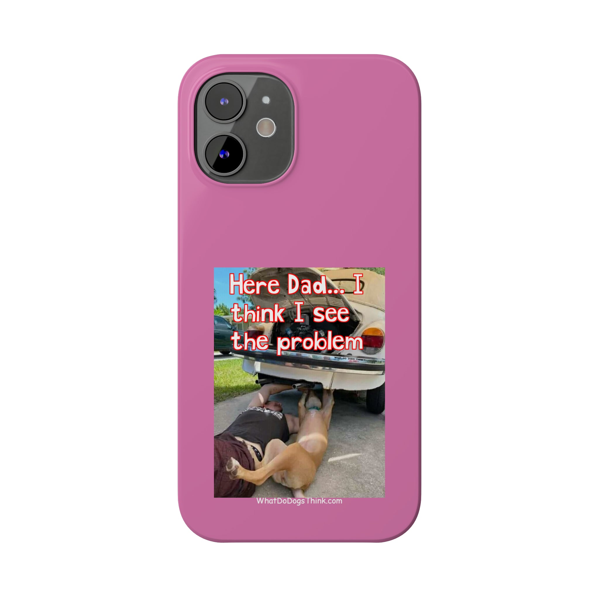 Here Dad Pink Slim Phone Cases
