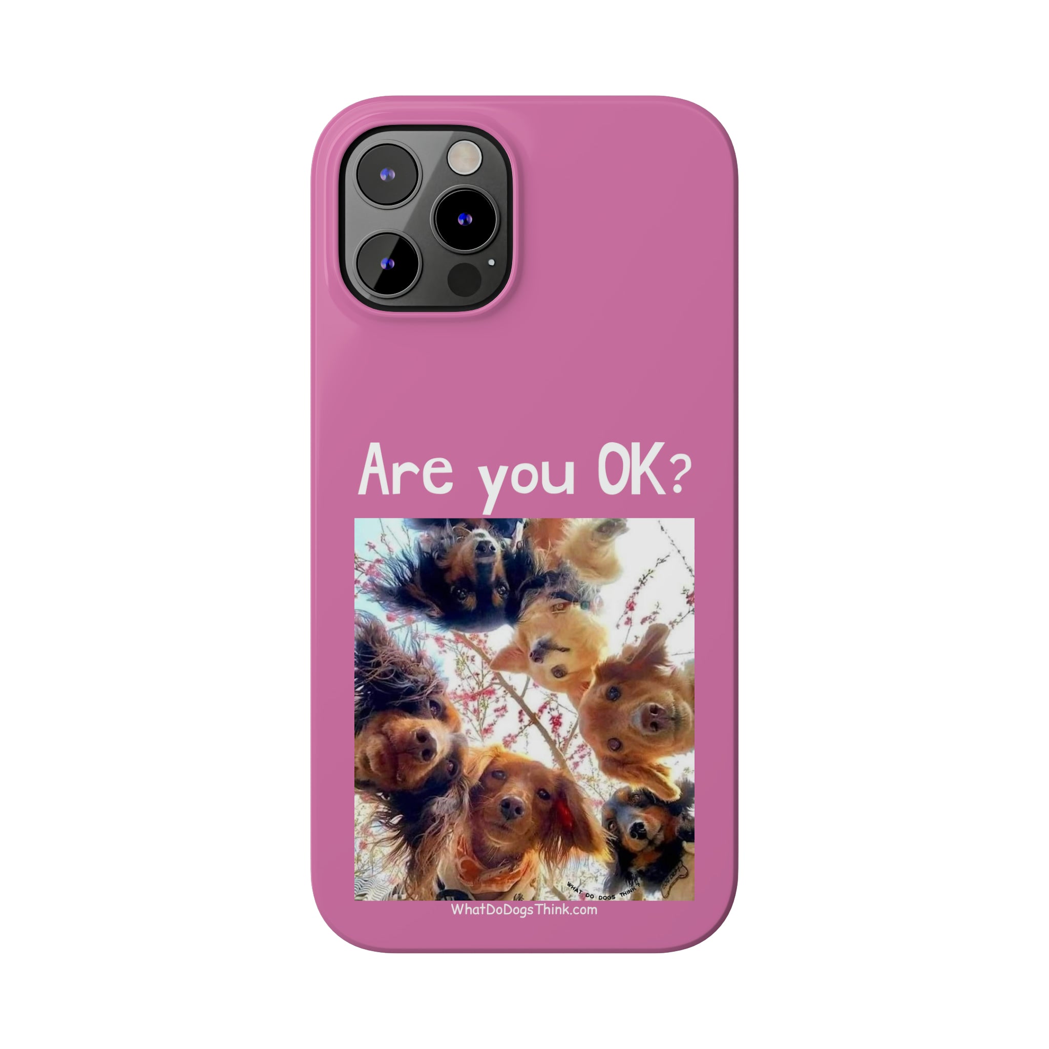 Are you OK? Pink Slim Phone Cases