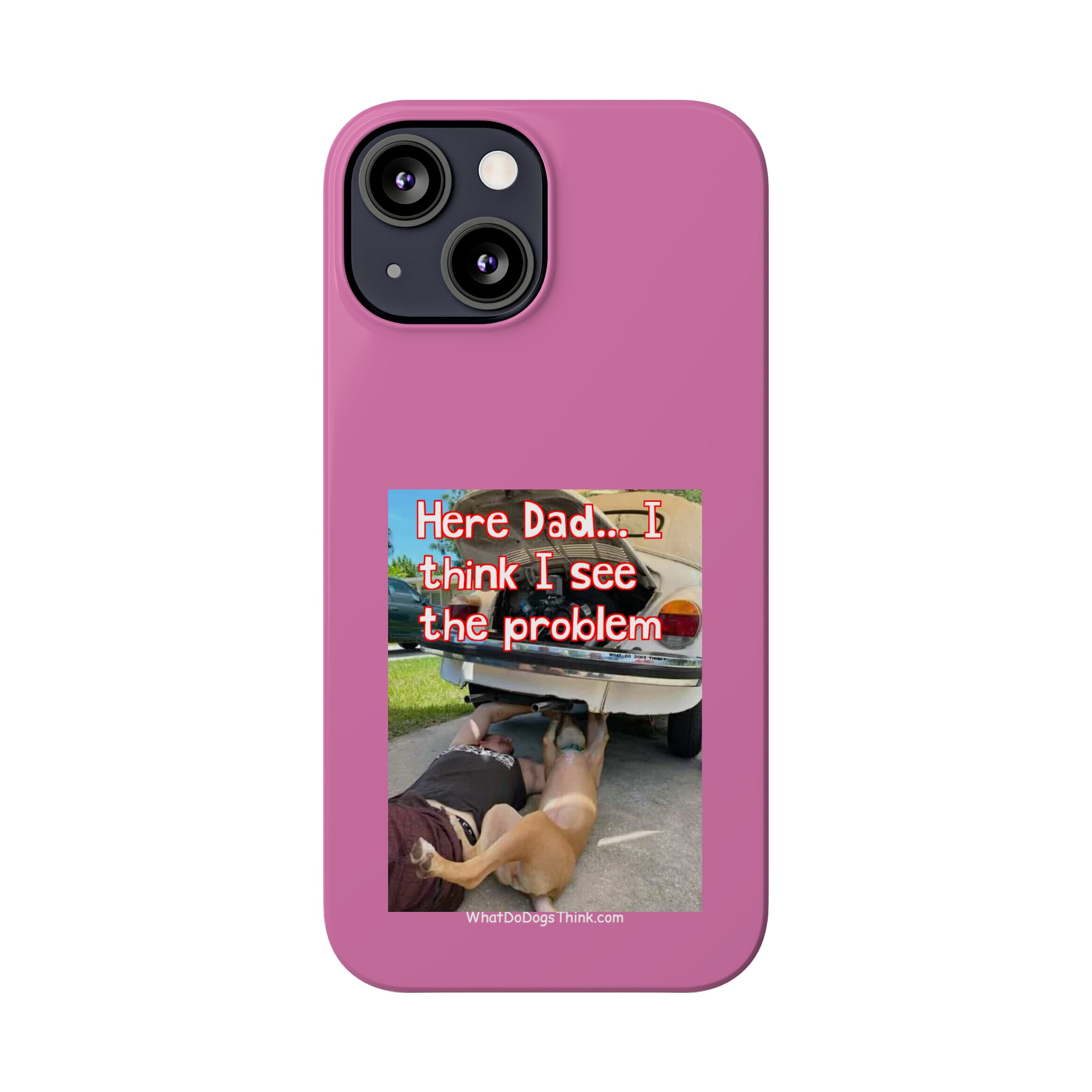 Here Dad Pink Slim Phone Cases