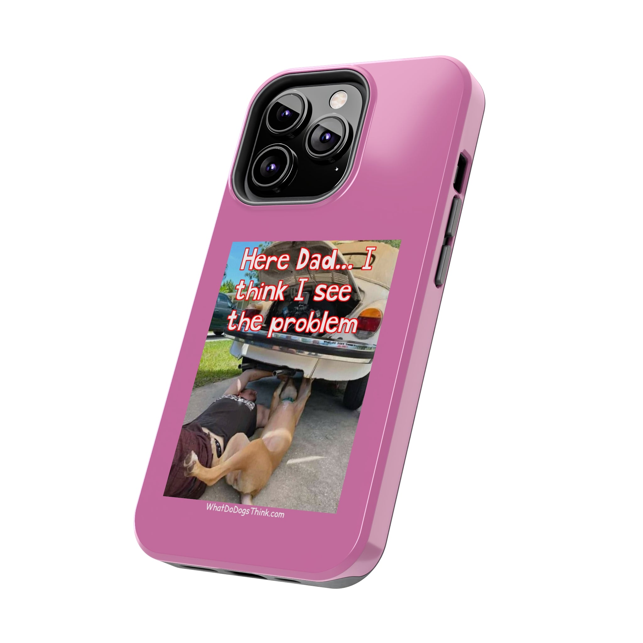 Here Dad Pink Tough Phone Cases
