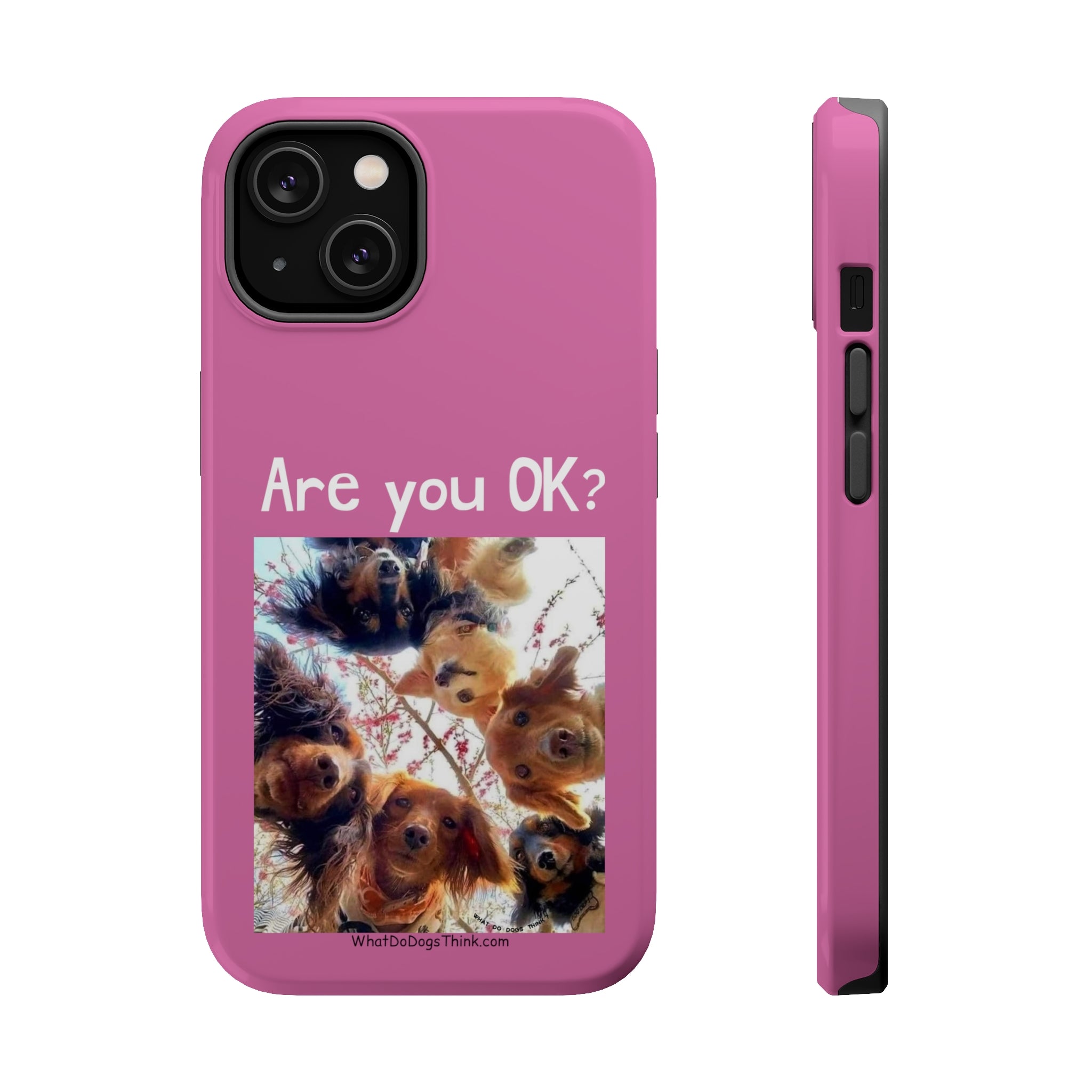 Are you OK? Pink Mag Safe Tough Cases