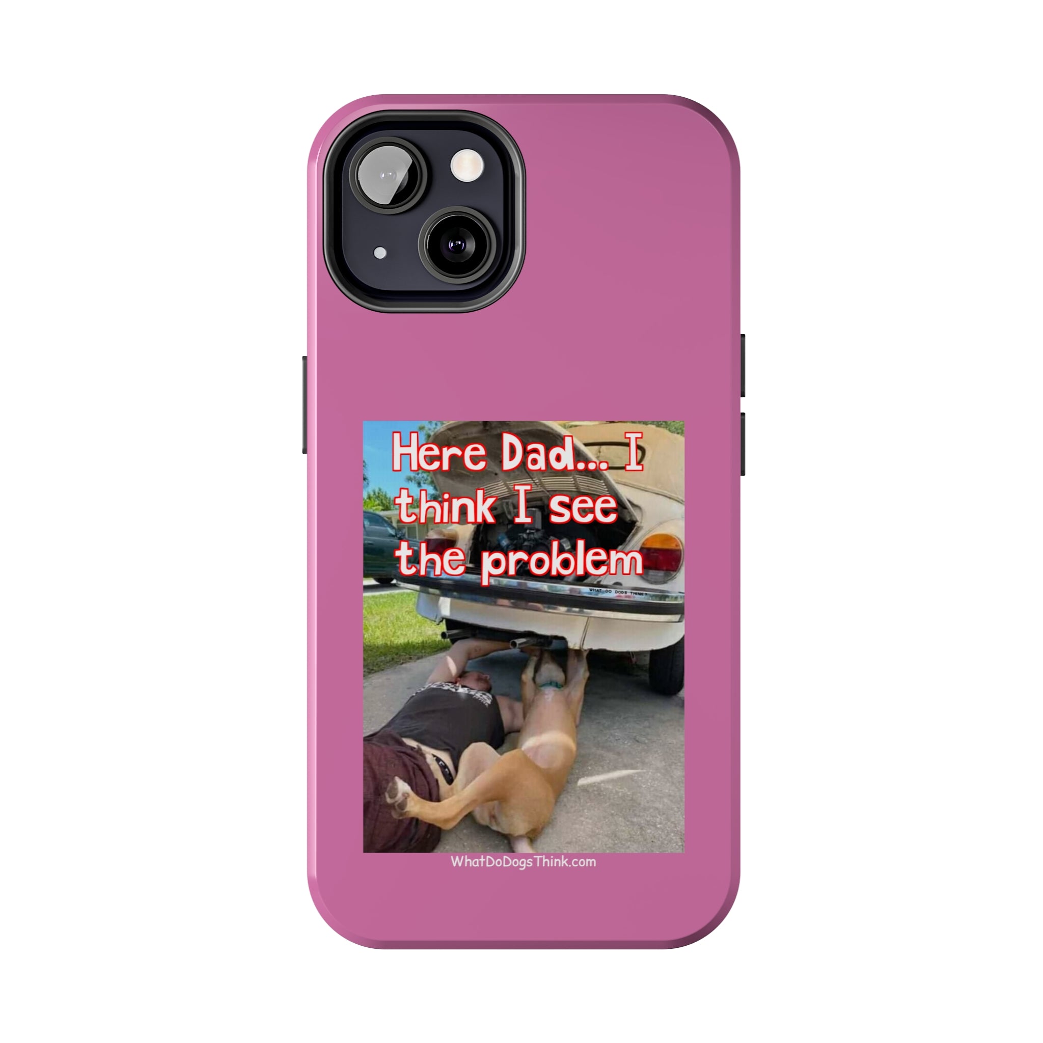 Here Dad Pink Tough Phone Cases
