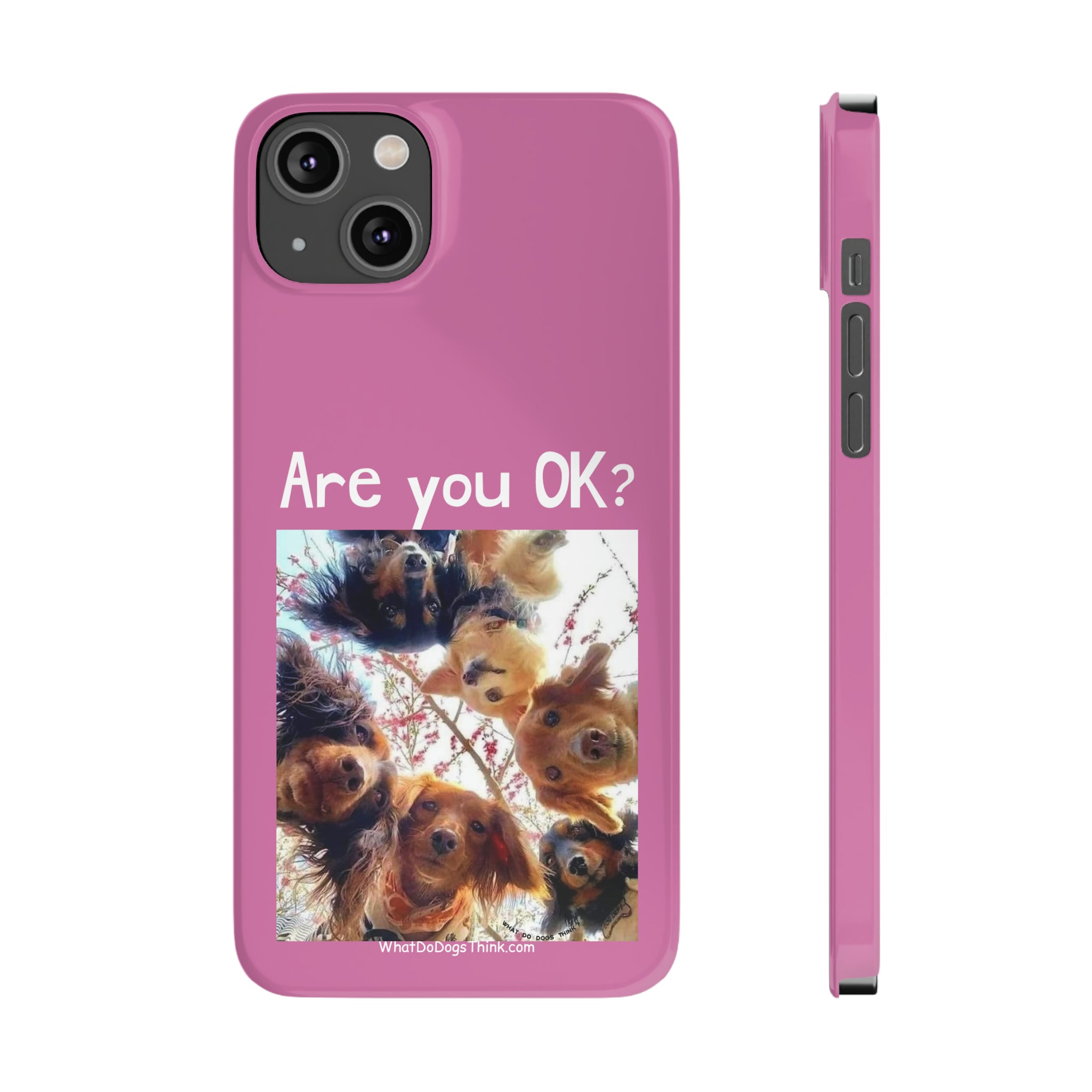 Are you OK? Pink Slim Phone Cases