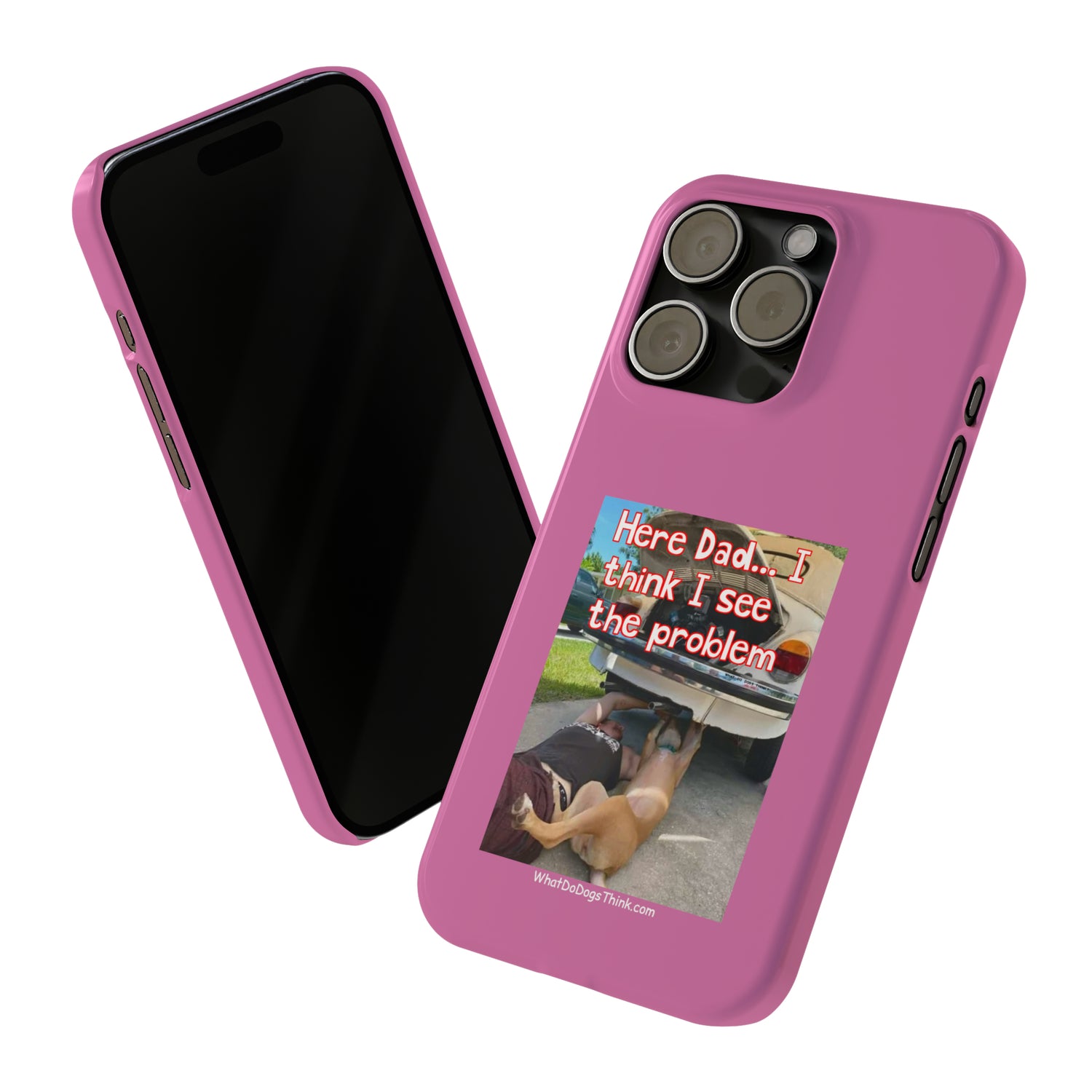 Here Dad    Pink Slim Phone Cases