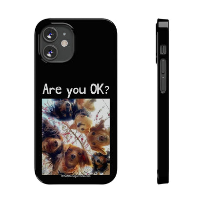 Are you OK?     Black Slim Phone Cases