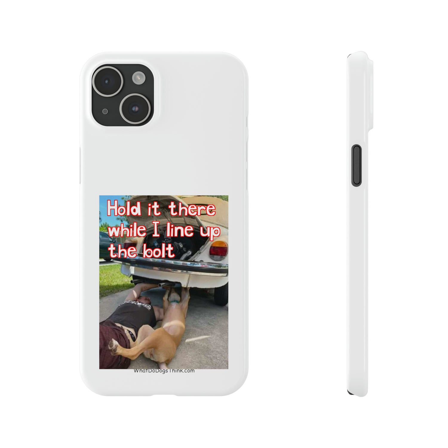 Hold It     White Slim Phone Cases