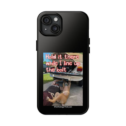 Hold it   Black Tough Phone Cases