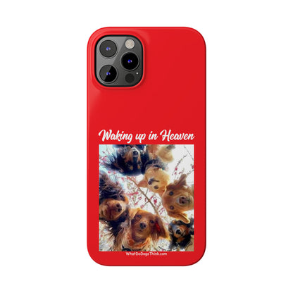 Waking Up In Heaven     Red Slim Phone Cases