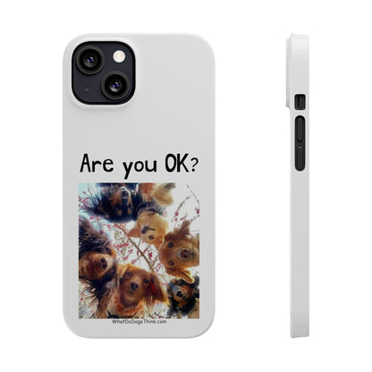 Are you OK?     White Slim Phone Cases