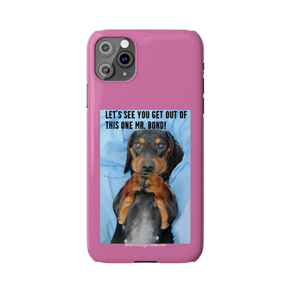 Mr. Bond    Pink Slim Phone Cases